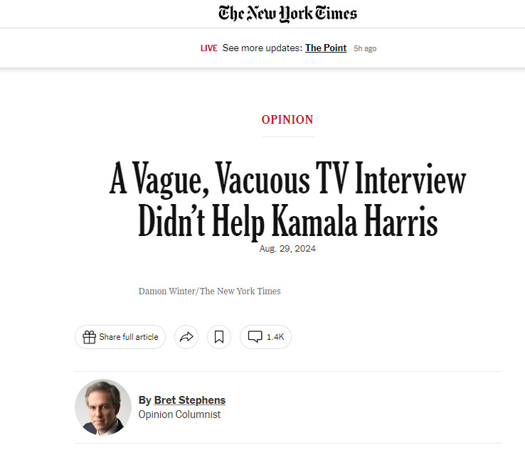 A Vague, Vacuous TV Interview Didn’t Help Kamala Harris

Aug. 29, 2024

By Bret Stephens
Opinion Columnist