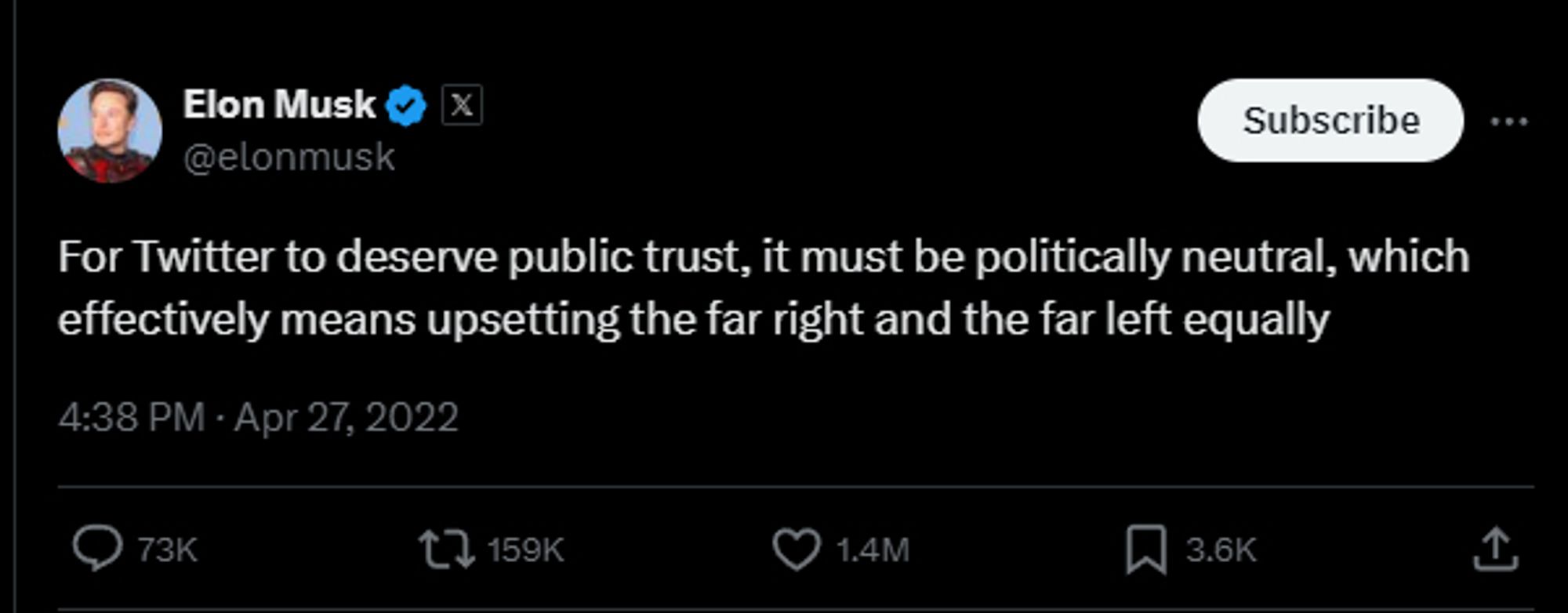 @elonmusk
For Twitter to deserve public trust, it must be politically neutral, which effectively means upsetting the far right and the far left equally