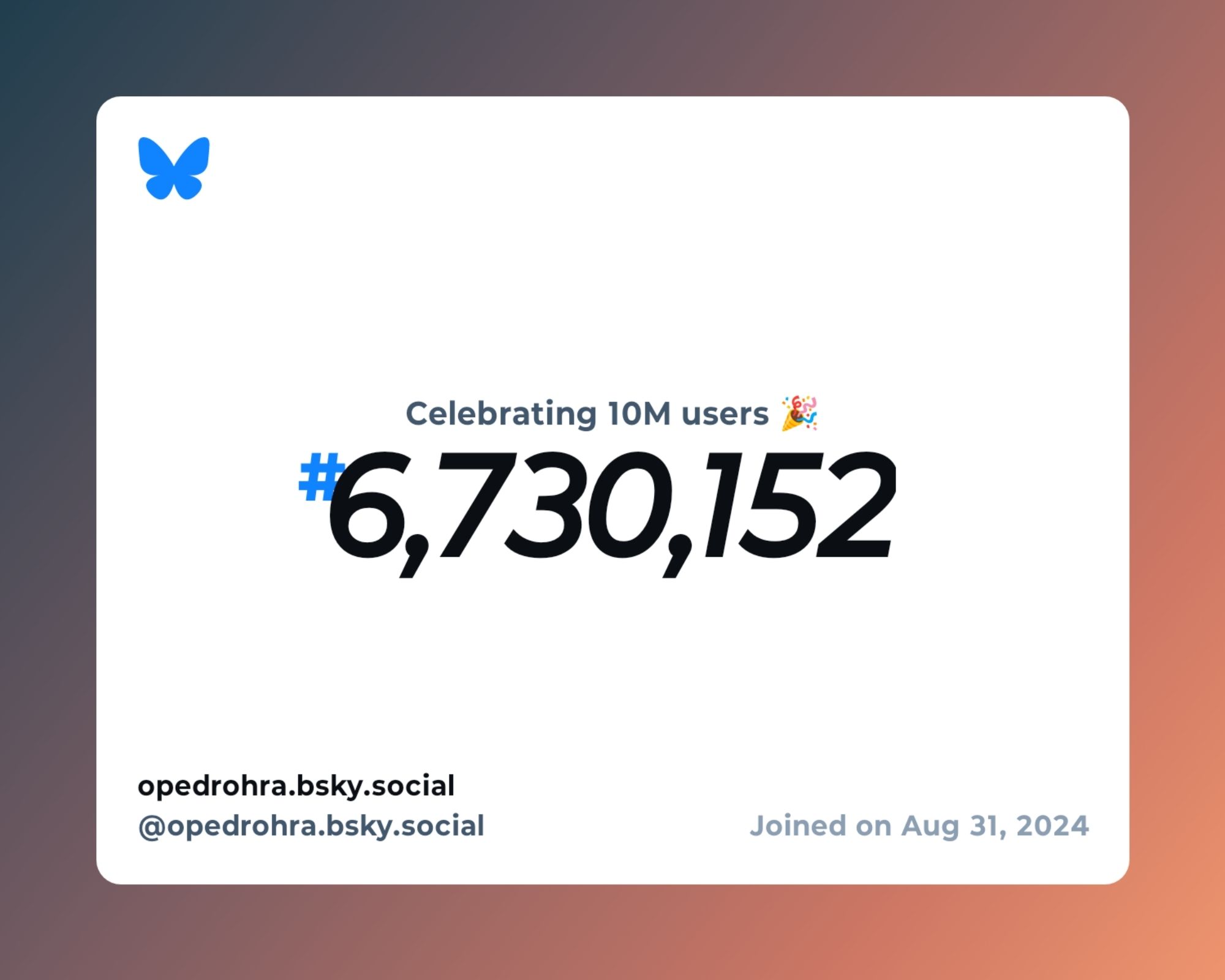 A virtual certificate with text "Celebrating 10M users on Bluesky, #6,730,152, opedrohra.bsky.social ‪@opedrohra.bsky.social‬, joined on Aug 31, 2024"