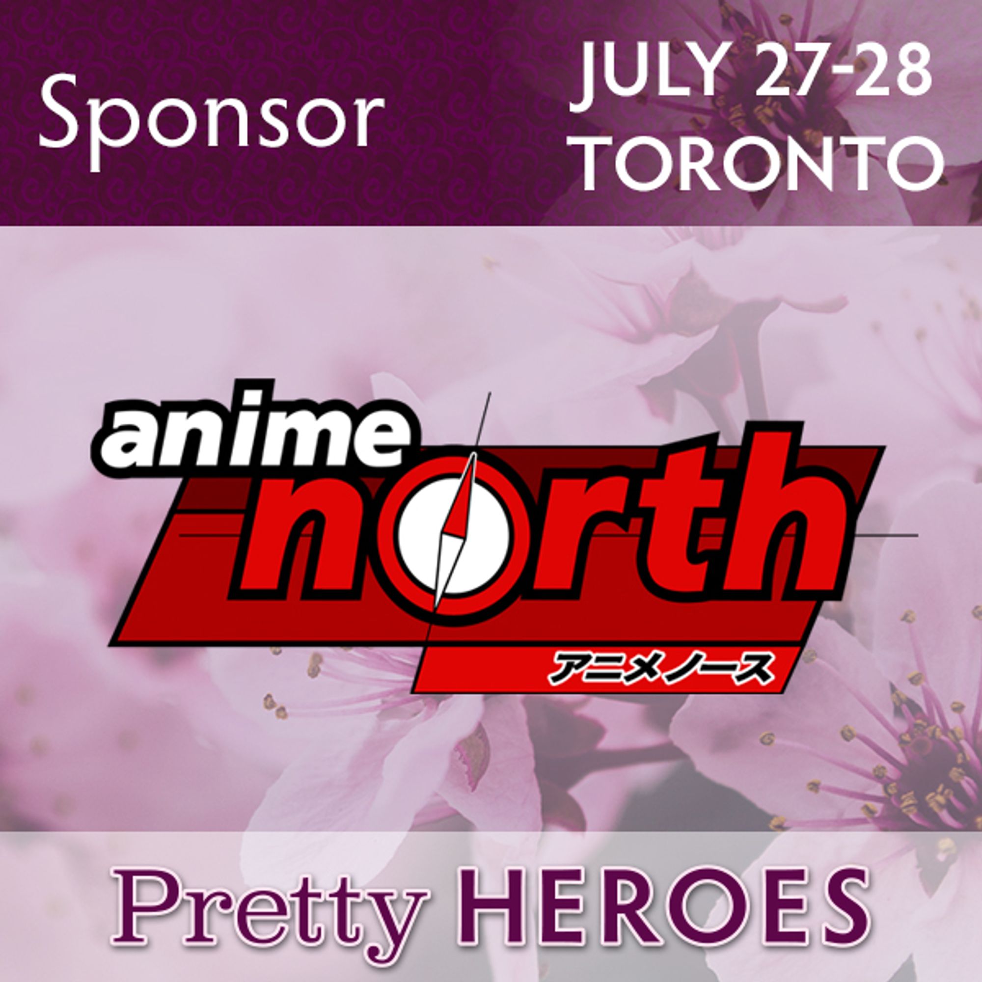 Sponsor
July 27-28, Toronto

[Anime North logo]

Pretty Heroes