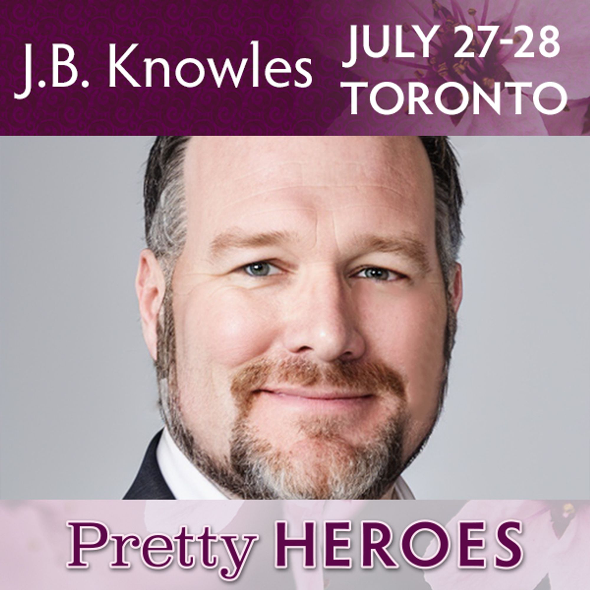 J. B. Knowles
July 27-28, Toronto

[photo of J. B. Knowles]

Pretty Heroes