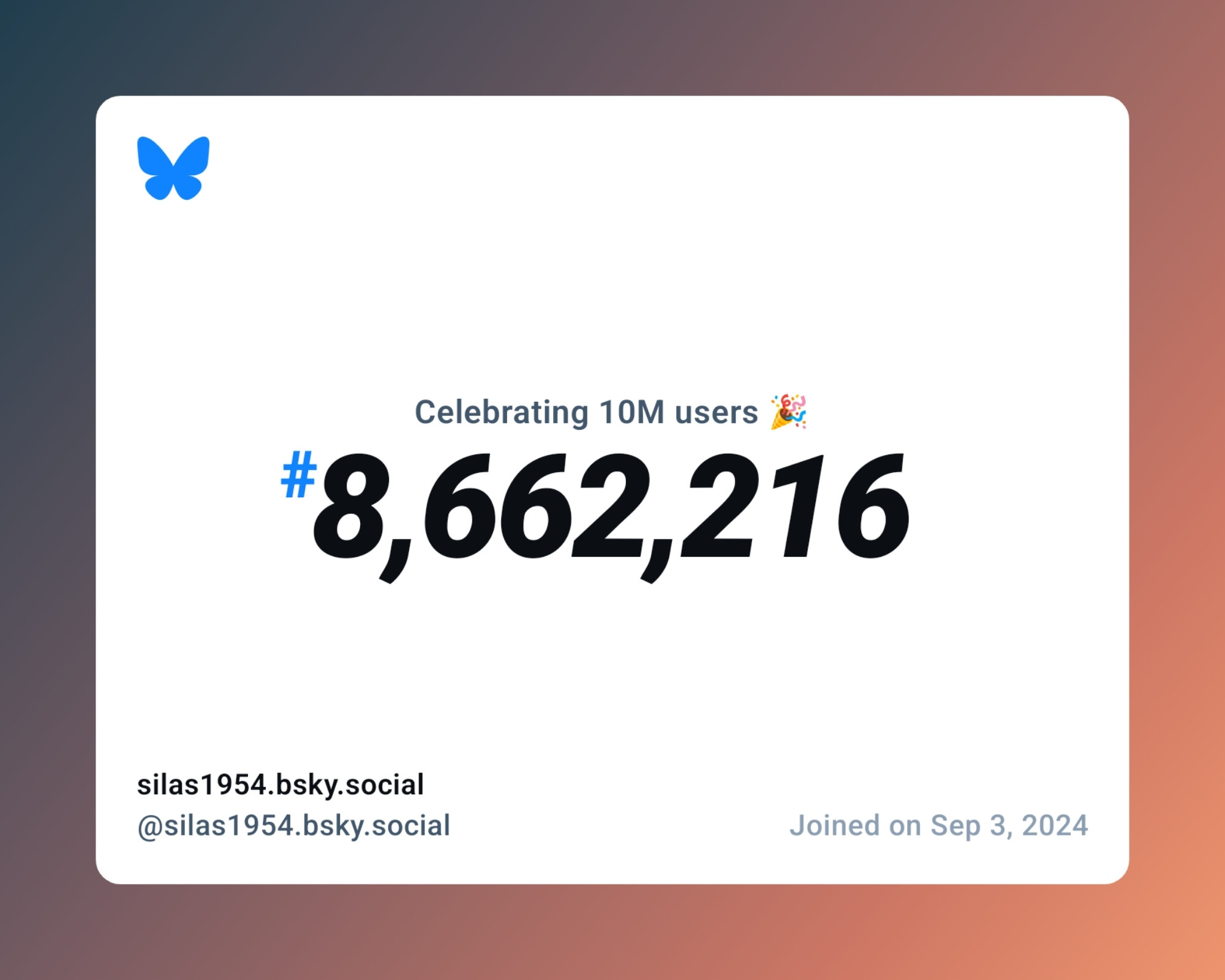 A virtual certificate with text "Celebrating 10M users on Bluesky, #8,662,216, silas1954.bsky.social ‪@silas1954.bsky.social‬, joined on Sep 3, 2024"