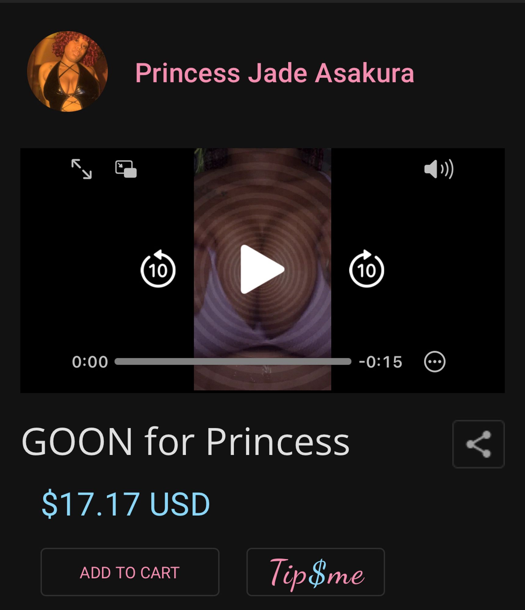 A screenshot of I want clips page of Princess. Showing a clip named Goon for Princess. The price is $17.17 USD