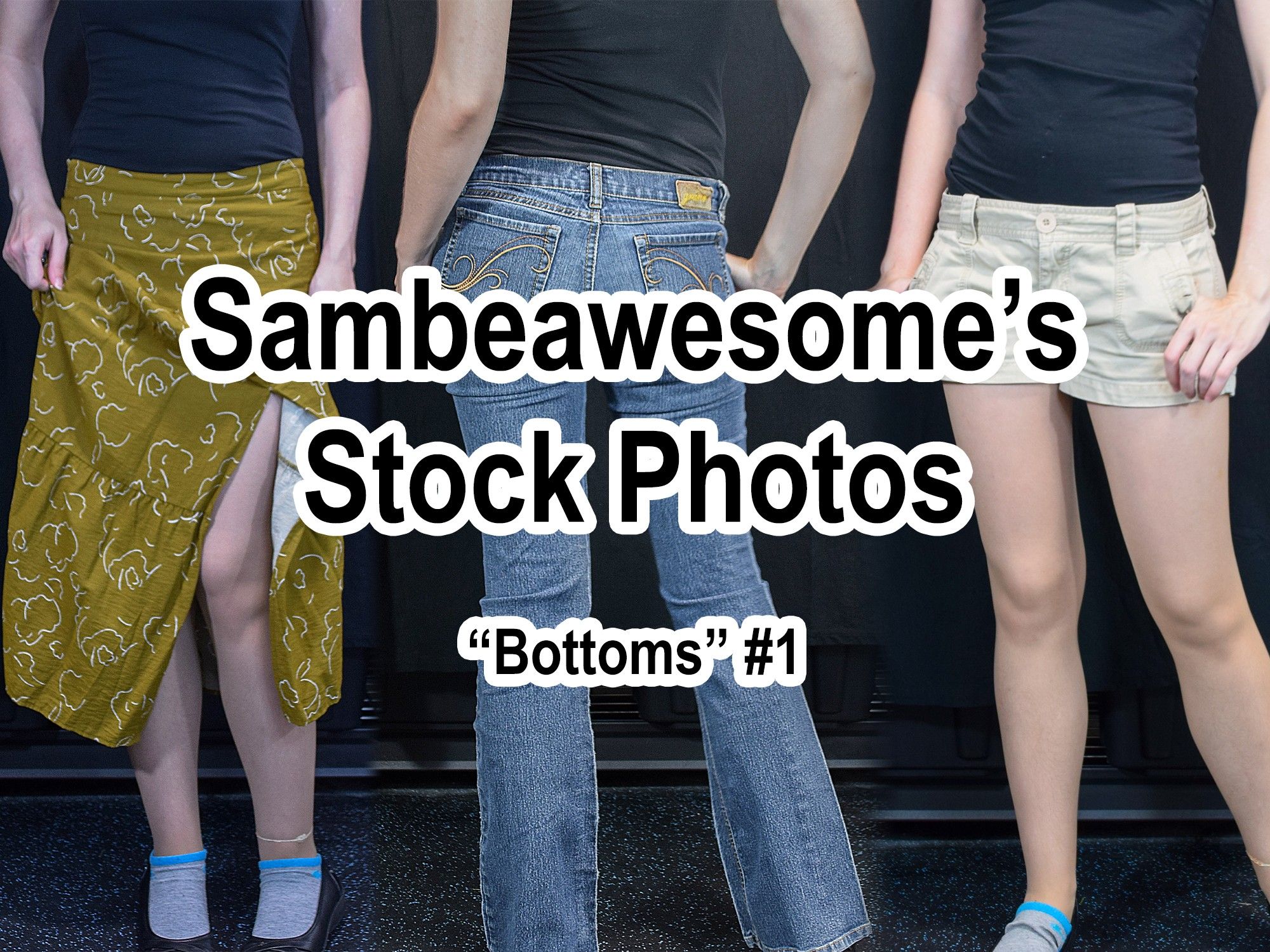 A set of various photos of a person, seen only from the chest down, wearing a skirt, jeans, and shorts from the stock photo pack with text overlaying them reading: Sambeawesome's Stock Photos, Bottoms #1