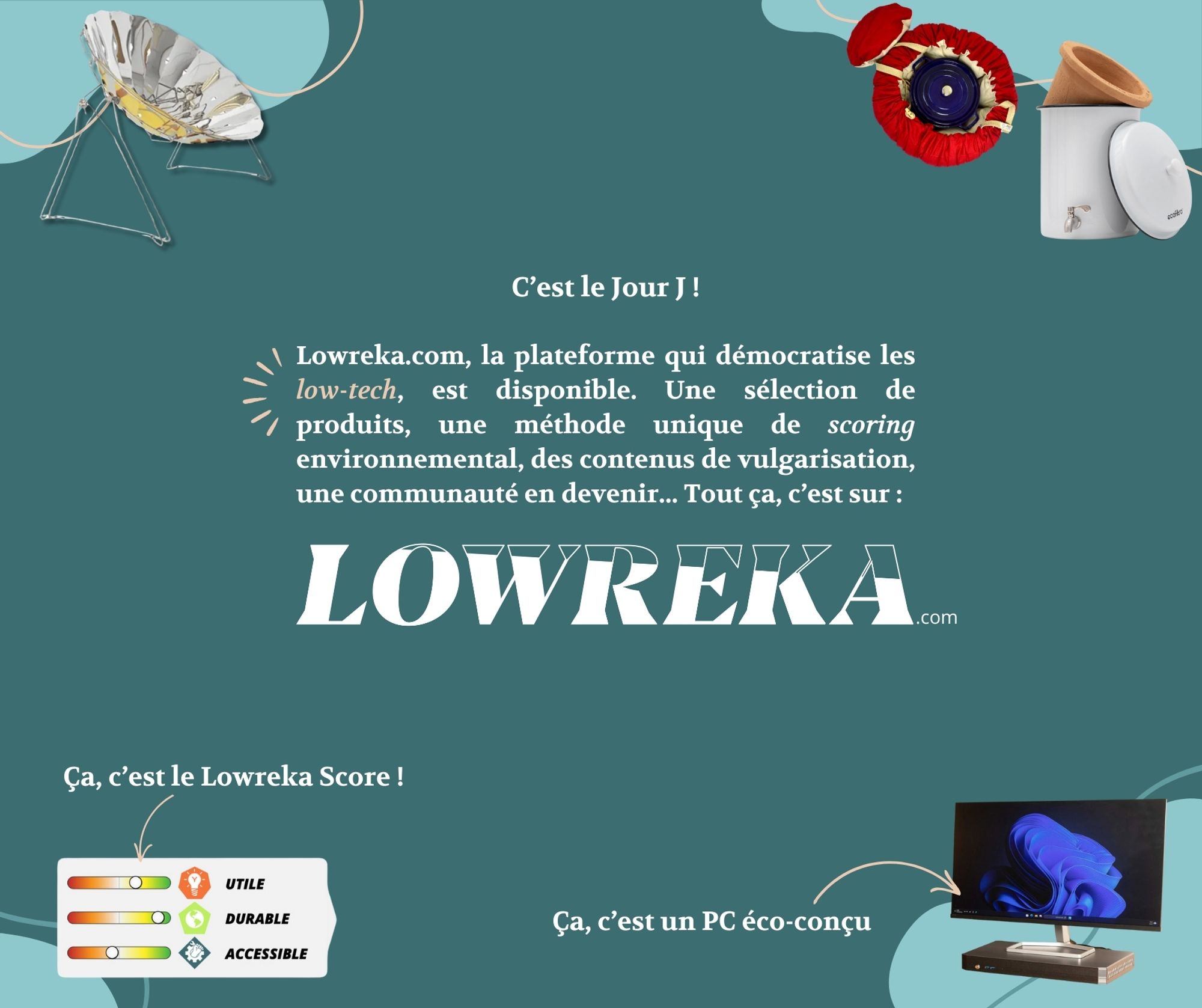 C’est le Jour J ! Lowreka.com, la plateforme qui démocratise les low-tech, est disponible. Une sélection de produits, une méthode unique de scoring environnemental, des contenus de vulgarisation, une communauté en devenir... Tout ça, c’est sur lowreka.com.