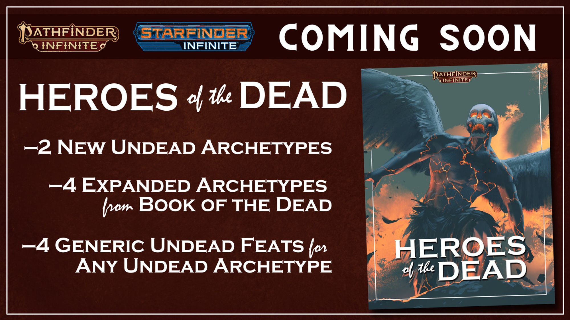 A "Coming Soon" advertisement. It reads: "Heroes of the Dead. 2 new undead archetypes. 4 expanded archetypes from Book of the Dead. 4 generic undead feats for any undead archetype." On the right side of the ad, the cover of "Heroes of the Dead" depicts a skull-faced angel with veins of magma.