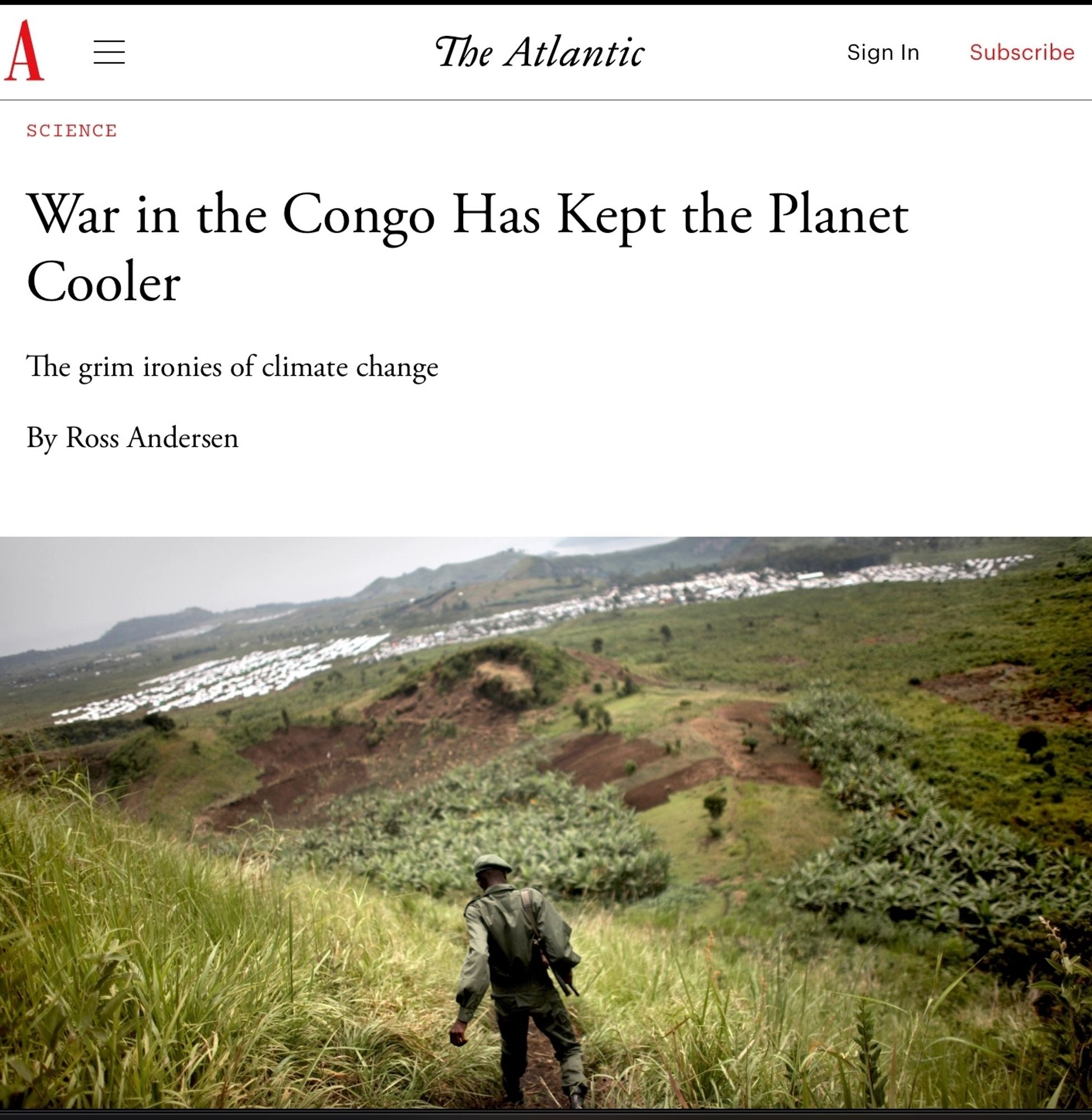 The Atlantic article: War in the Congo Has Kept the Planet Cooler

The grim ironies of climate change
By Ross Andersen