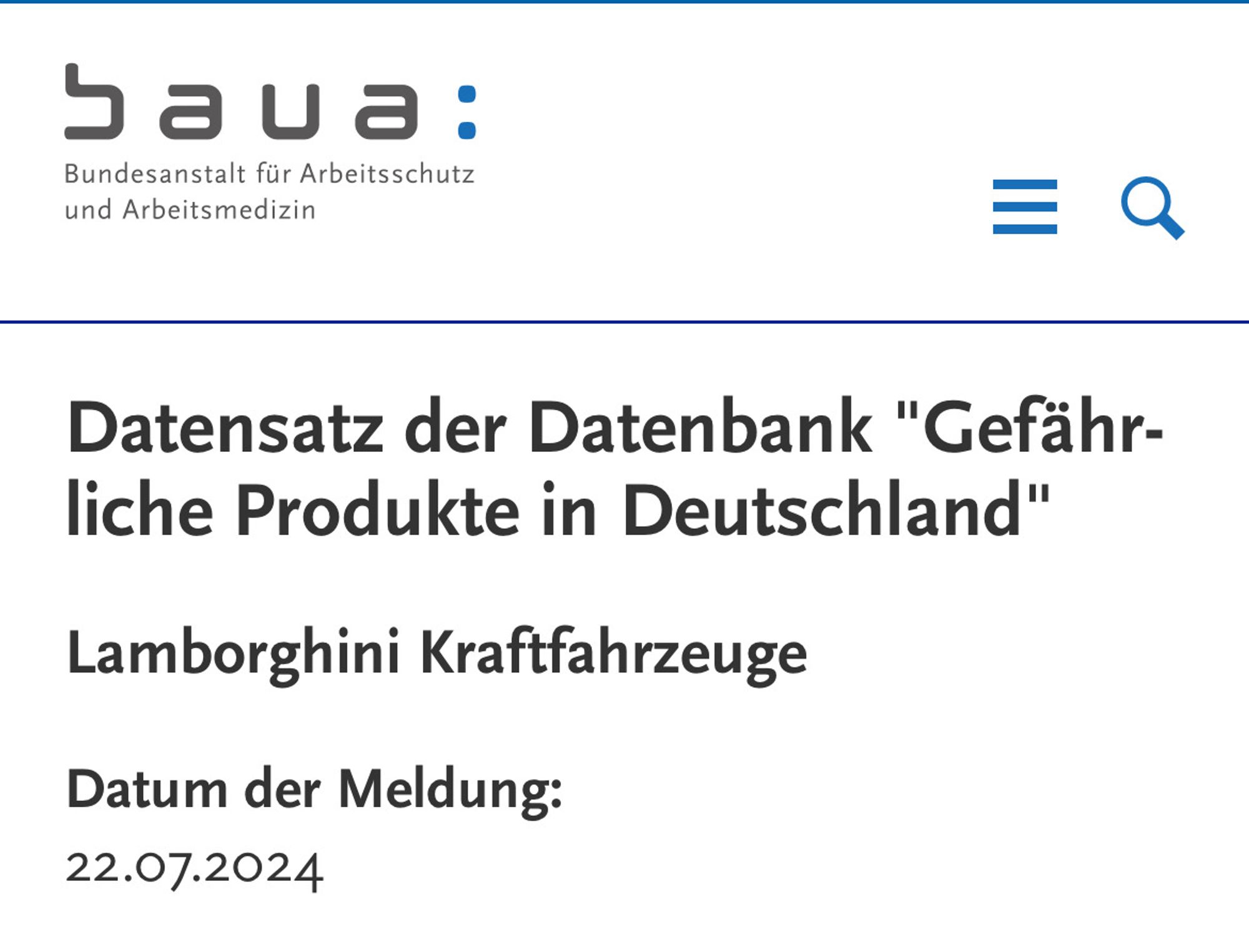 Saua:Bundesanstalt für Arbeitsschutz und Arbeitsmedizin=QDatensatz der Datenbank "Gefähr-liche Produkte in Deutschland"Lamborghini Kraftfahrzeuge Datum der Meldung:22.07.2024