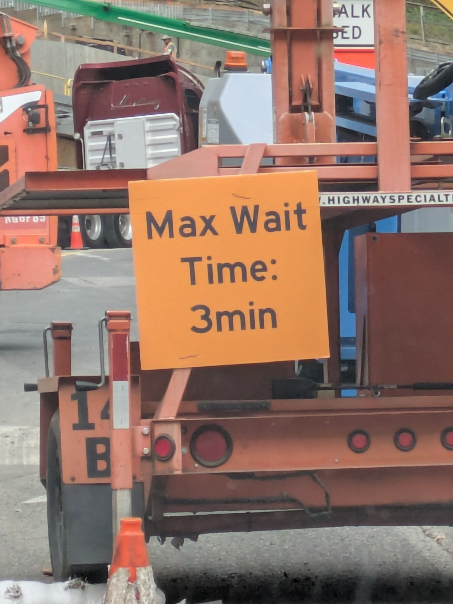 Max wait time: 3 min sign at construction 