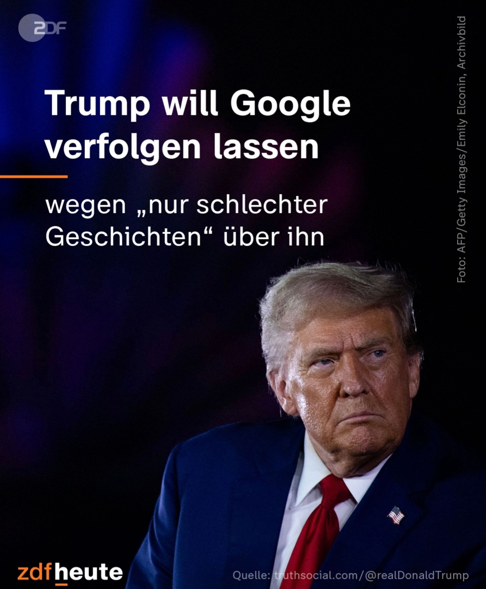 Screenshot einer heute Nachricht. Auf dem Bild ist ein ernst dreinblickender Trump zu sehen. Text: Trump will Google verfolgen lassen wegen "nur schlechter Geschichten" über ihn