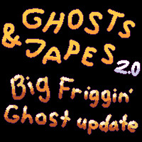 The Ghosts & Japes 2.0 logo, with a shiny orange and yellow "Big Friggin' Ghost update"