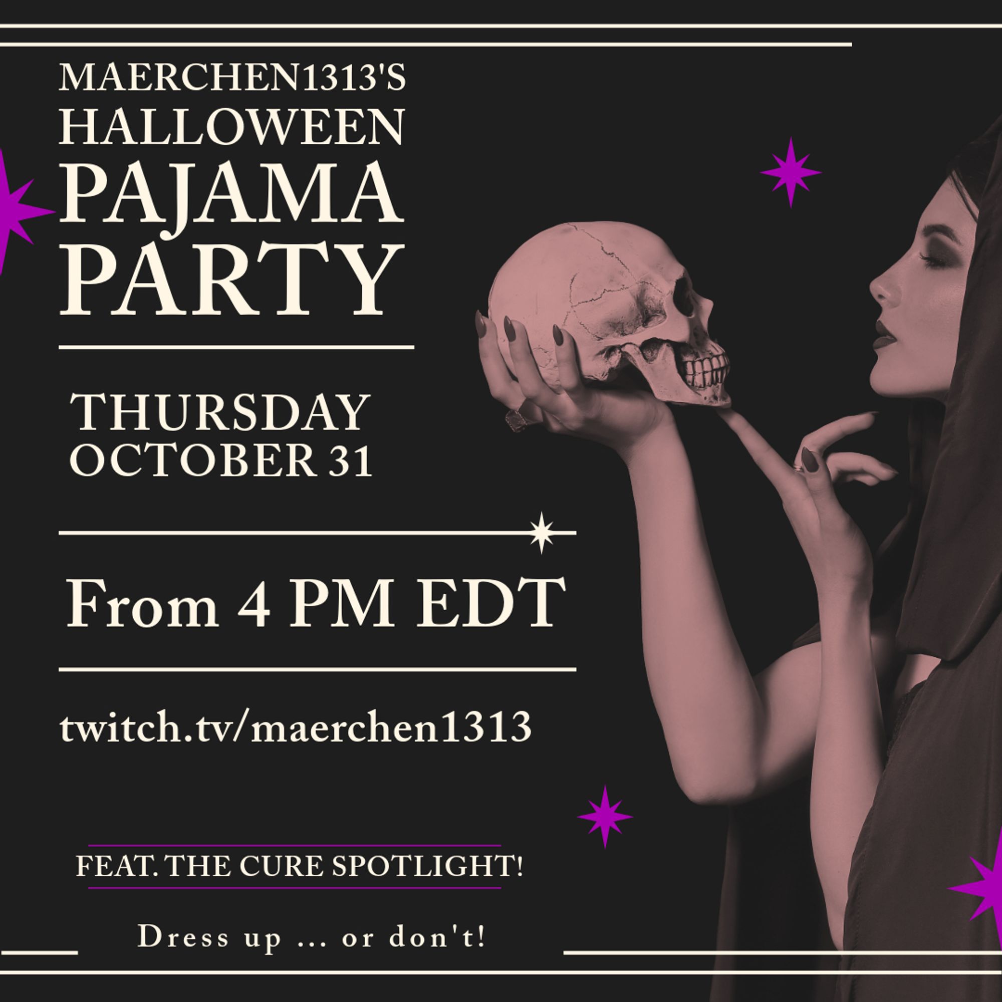 Thursday October 31 from 4 p.m. EDT twitch.tv/maerchen1313