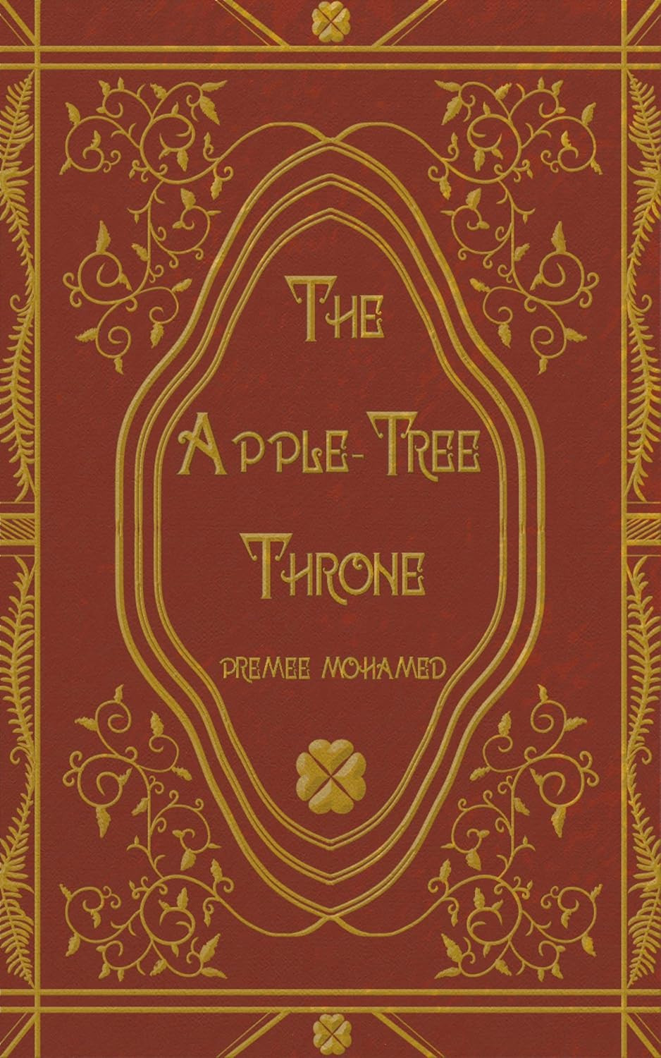 The cover to The Apple Tree Throne shows the title, and the author Premee Mohamed's name, in gold text on a red background.