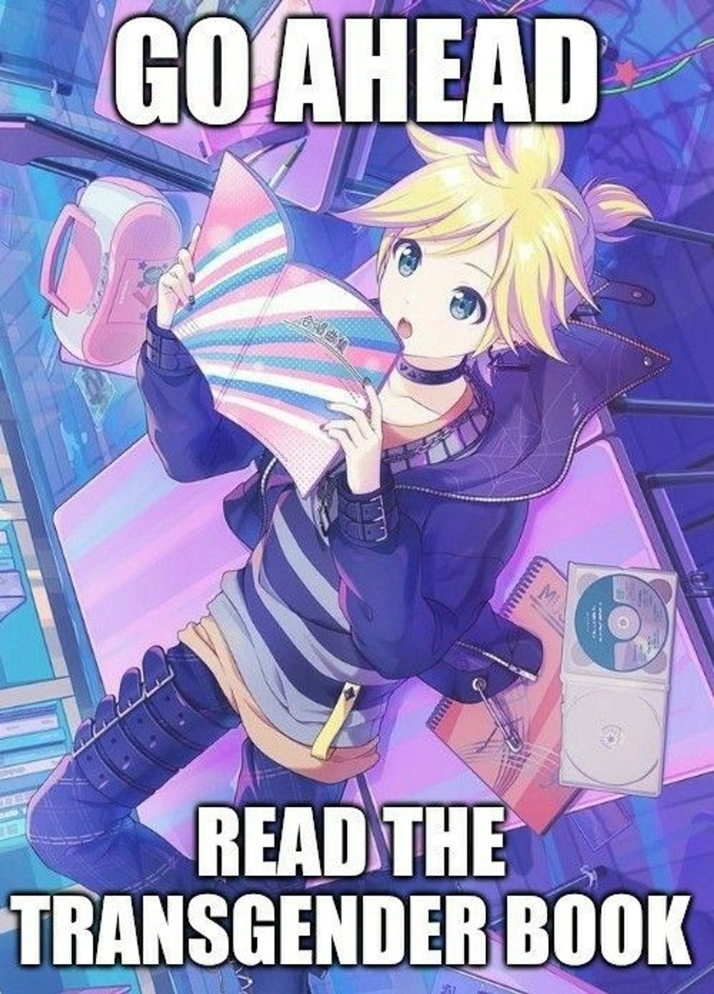 picture of Kagamine Len from the game Project Sekai, he's a blonde guy, he's dressed in mostly black coloured clothes and he's reading what seems like a book or a magazine, with the colors similar to the transgender flag – even though it's kinda mixed, but they are blue, white and pink. Then the picture has a text saying: Go ahead, read the transgender book.