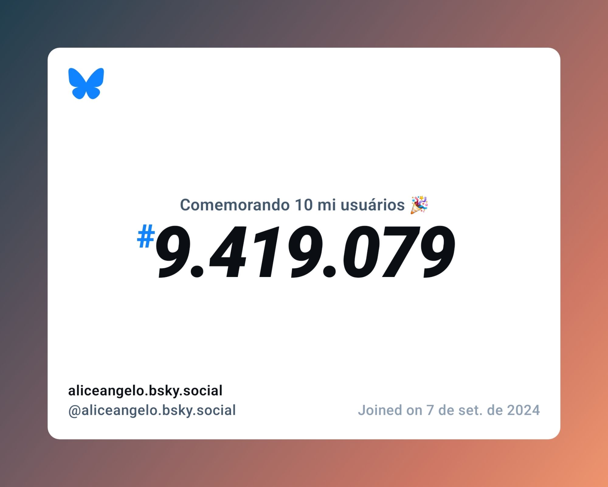 Um certificado virtual com o texto "Comemorando 10 milhões de usuários no Bluesky, #9.419.079, aliceangelo.bsky.social ‪@aliceangelo.bsky.social‬, ingressou em 7 de set. de 2024"