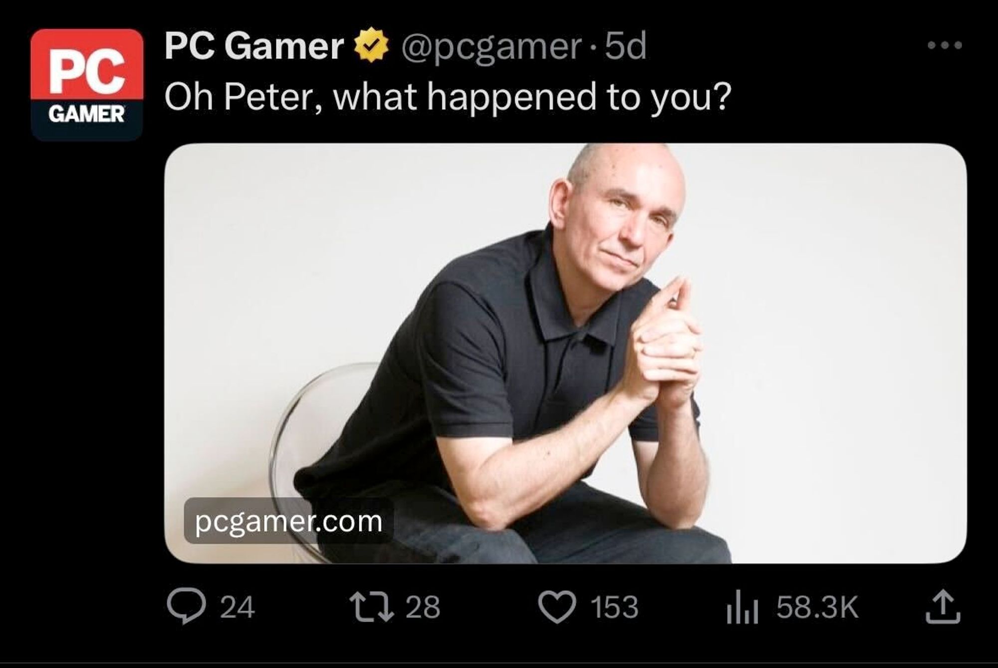 A contextless picture of Peter Molyneux with the accompanying text: "Oh Peter, what happened to you?"