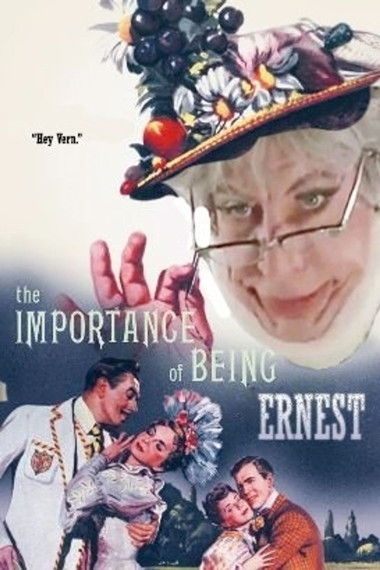 Movie mashup poster by me for Nerdonomy where ernest as an old woman takes place of the matriarch from the importance of being ernest