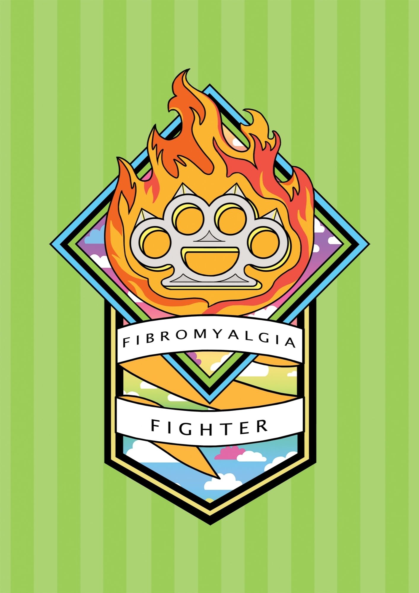 Grey knuckledusters in a stylised ball of orange and yellow flames, with a square diamond shaped border on top of an extended section featuring a banner reading 'fibromyalgia fighter'. The background inside the border shaped is pastel rainbow ombre with white clouds. The external background is green vertical striped.