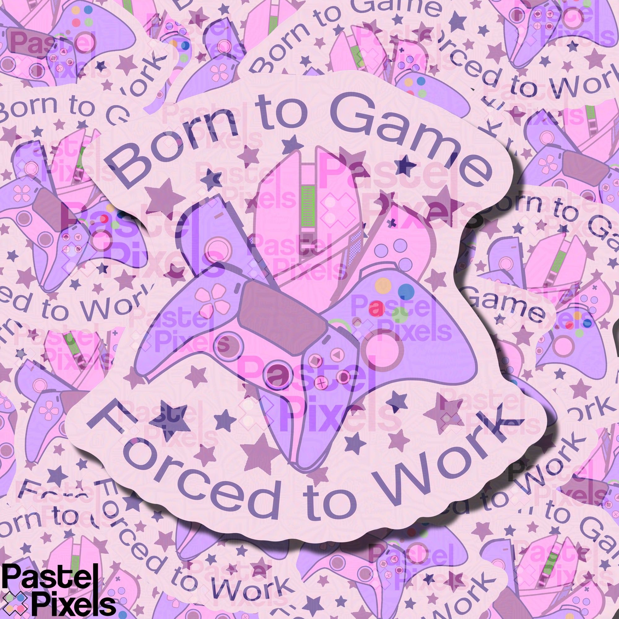 A sticker in a pastel pink and purple color theme that says  "Born to Game, Forced to Work", with various console remotes and a gaming mouse