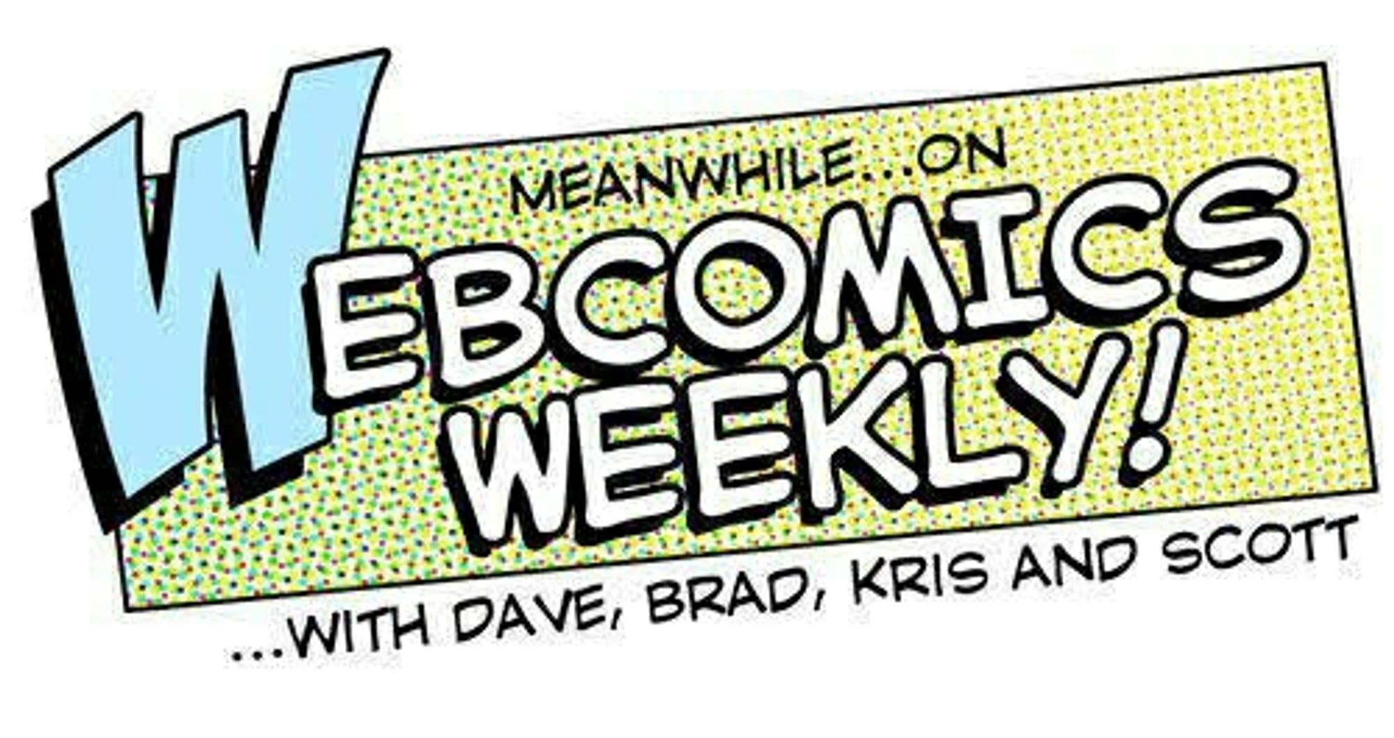 Webcomics Weekly.
A wonderful podcast from the early 2000s(?) about the love of craft, love of comics generally, the business (esp. syndication), the (professional) politics & frivolity of comicking on the Webs.