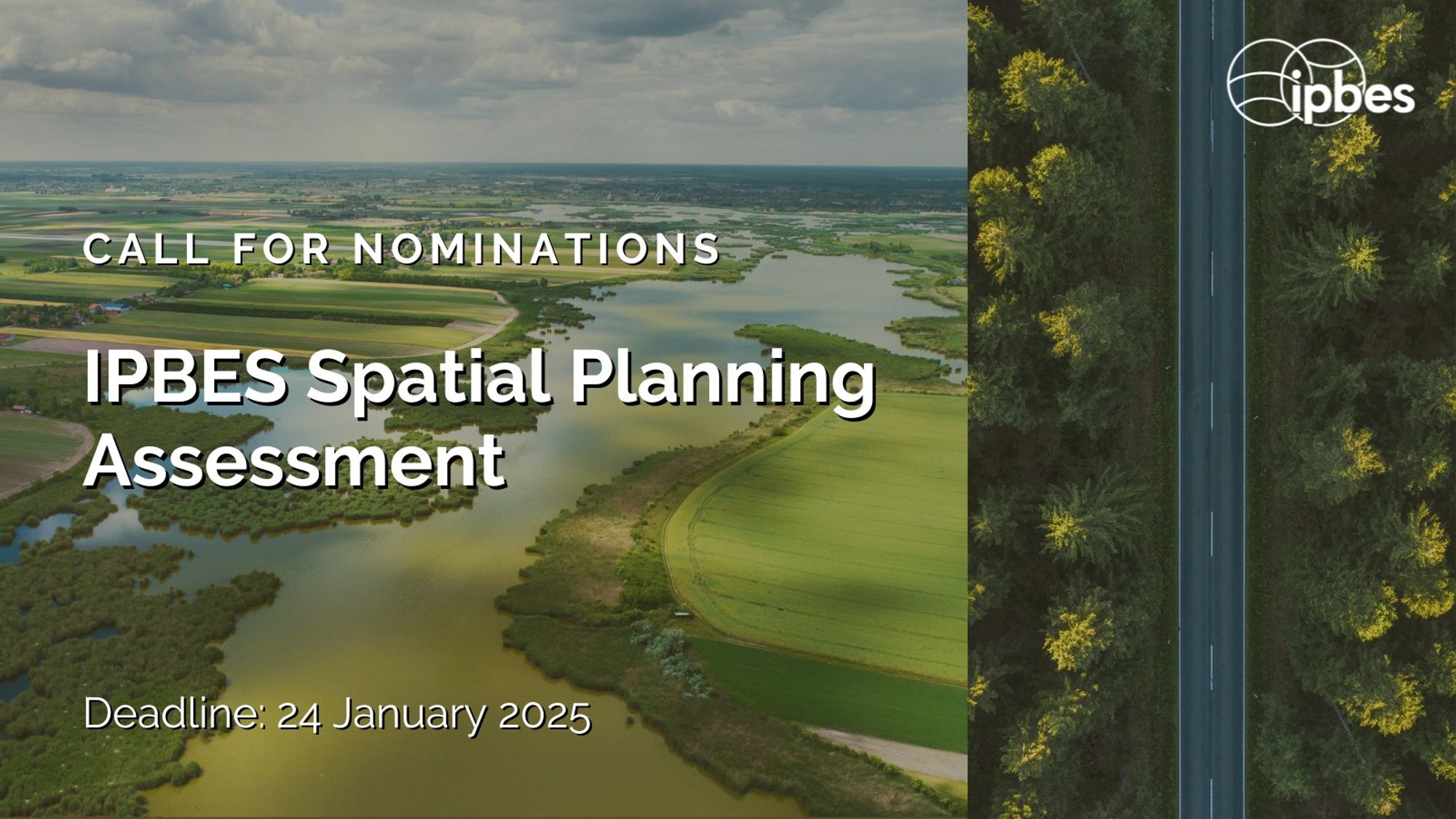 An aerial landscape showing lush green fields, waterways, and a road cutting through a forest. The text on the image reads: 'Call for Nominations - IPBES Spatial Planning Assessment. Deadline: 24 January 2025.' The IPBES logo is displayed in the top-right corner.