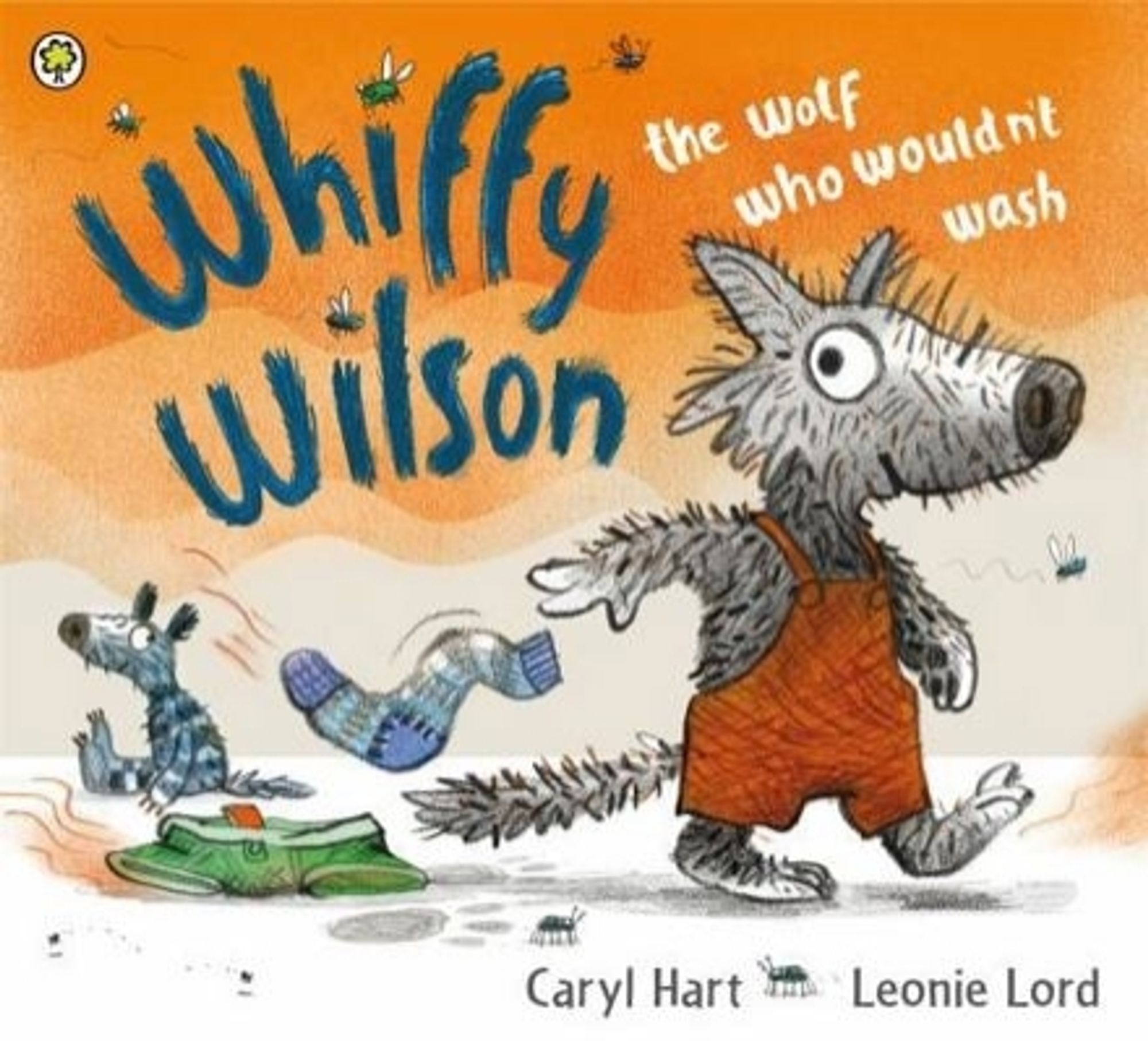 Caryl Hart and Leonie Lord's "Whiffy Wilson, the Wolf Who Wouldn't Wash".