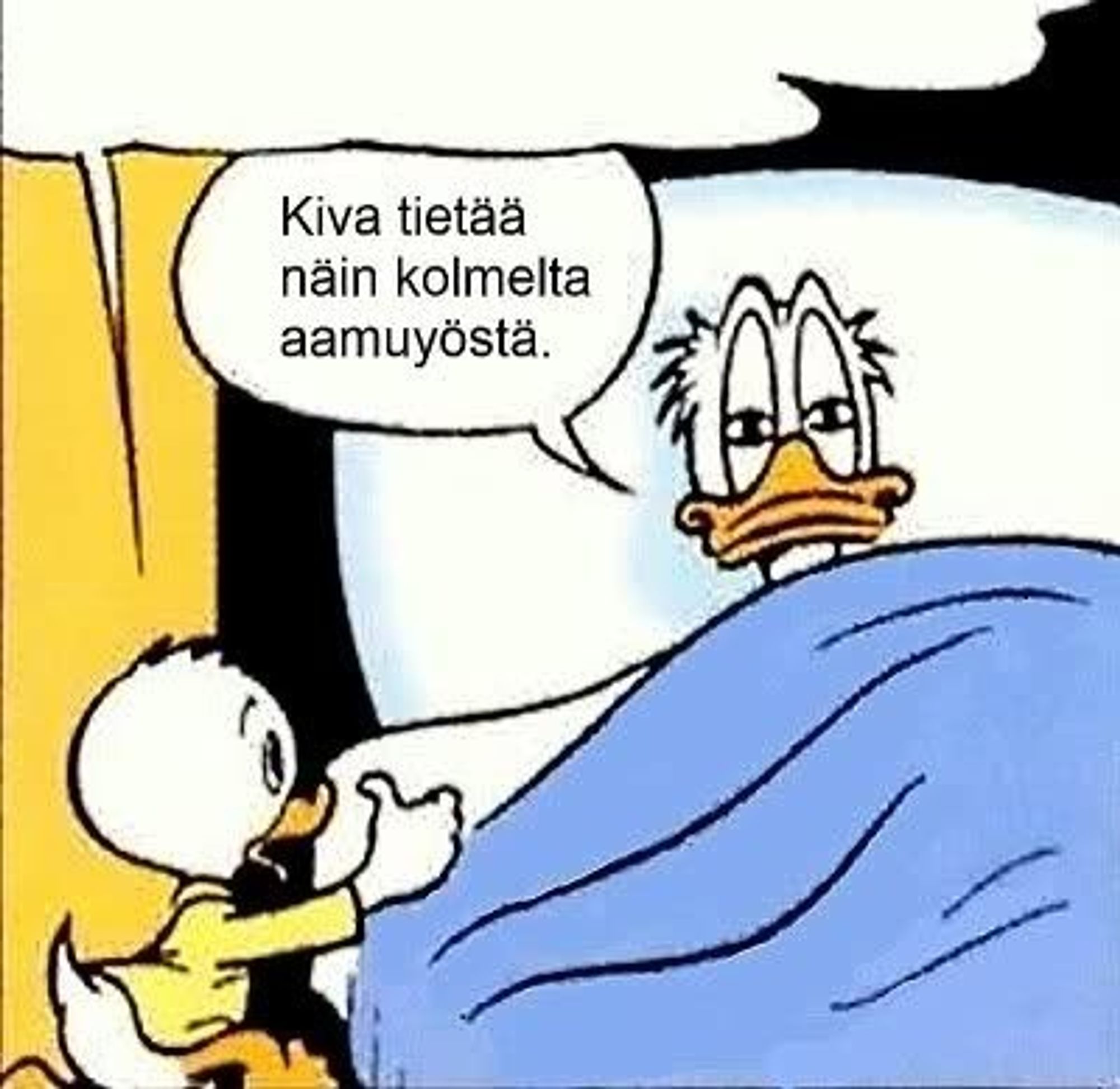 ”Kiva tietää näin kolmelta aamuyöstä” Aku Ankka -meemi