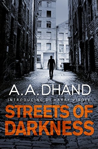 A.A. DHAND
INTRODUCING DISHARR
RDEE
STREETS OF DARKNESS