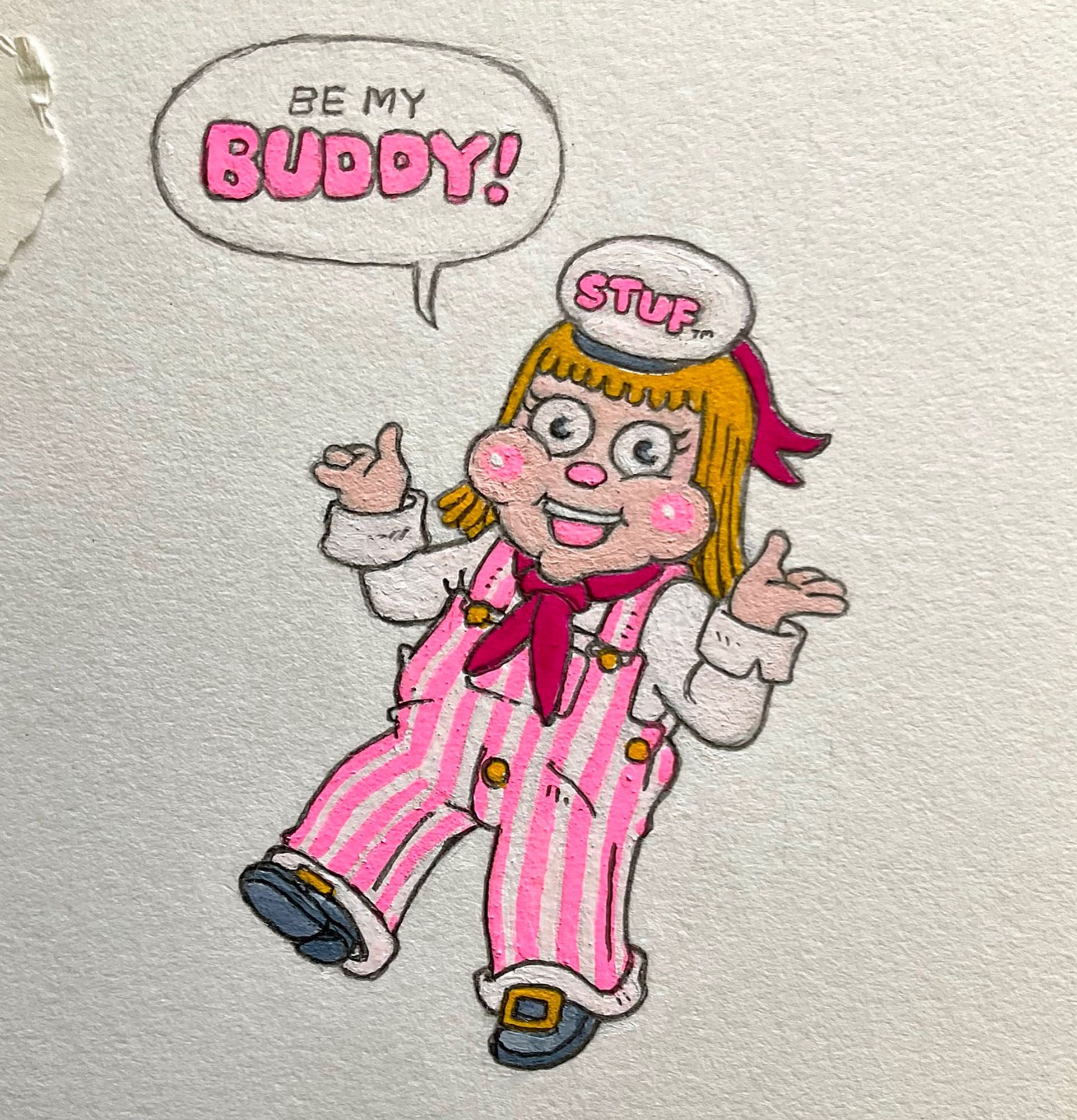 From my book Thee Infinite ©️, a small painting Stuf mascot Stuf Buddy, a happy fellow dressed up as a little Dutch boy. Saying ‘be my buddy!’. Color scheme primarily pink.