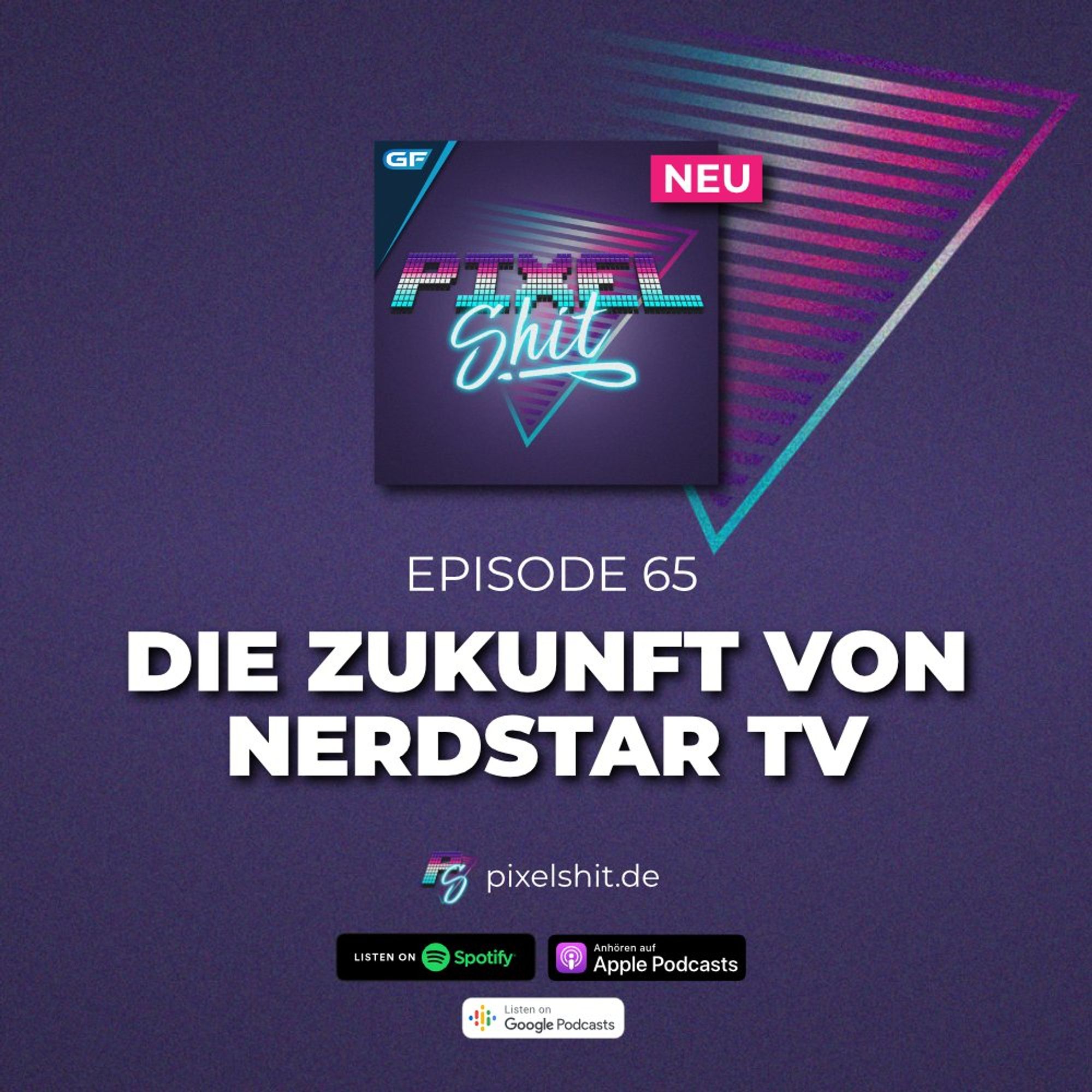 Eine Ankündigungsgrafik für den Pixelshit Podcast über die Zukunft von NerdStarTV