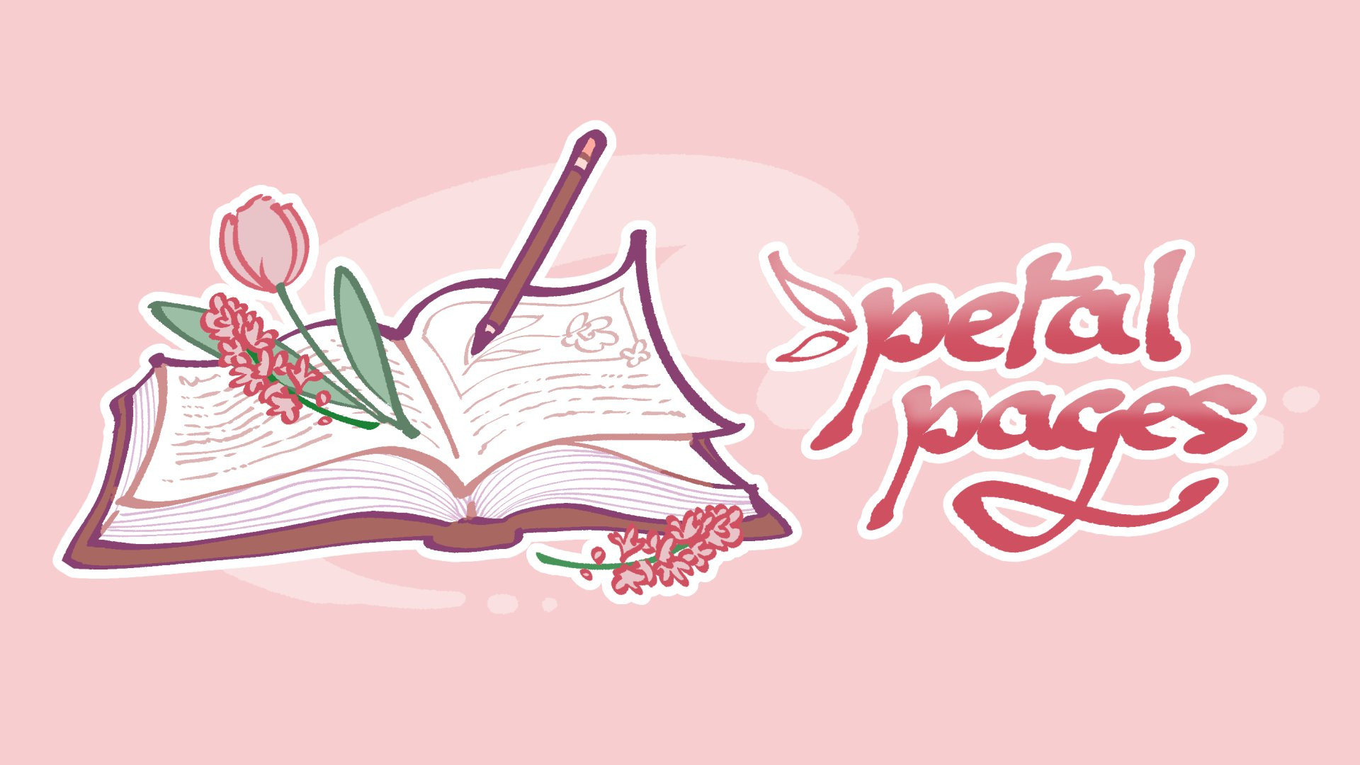 Drawing of an opened brown book with a pink tulip & pink hyacinth laid across the left side of the book. On the right side of the book is an upright brown pencil and pink hyacinth flower. Next to the drawing of the book are the words "petal pages" in a handwritten font resembling a fantasy style. These images sit on a bubble gum pink background with a pastel pink squiggle behind.