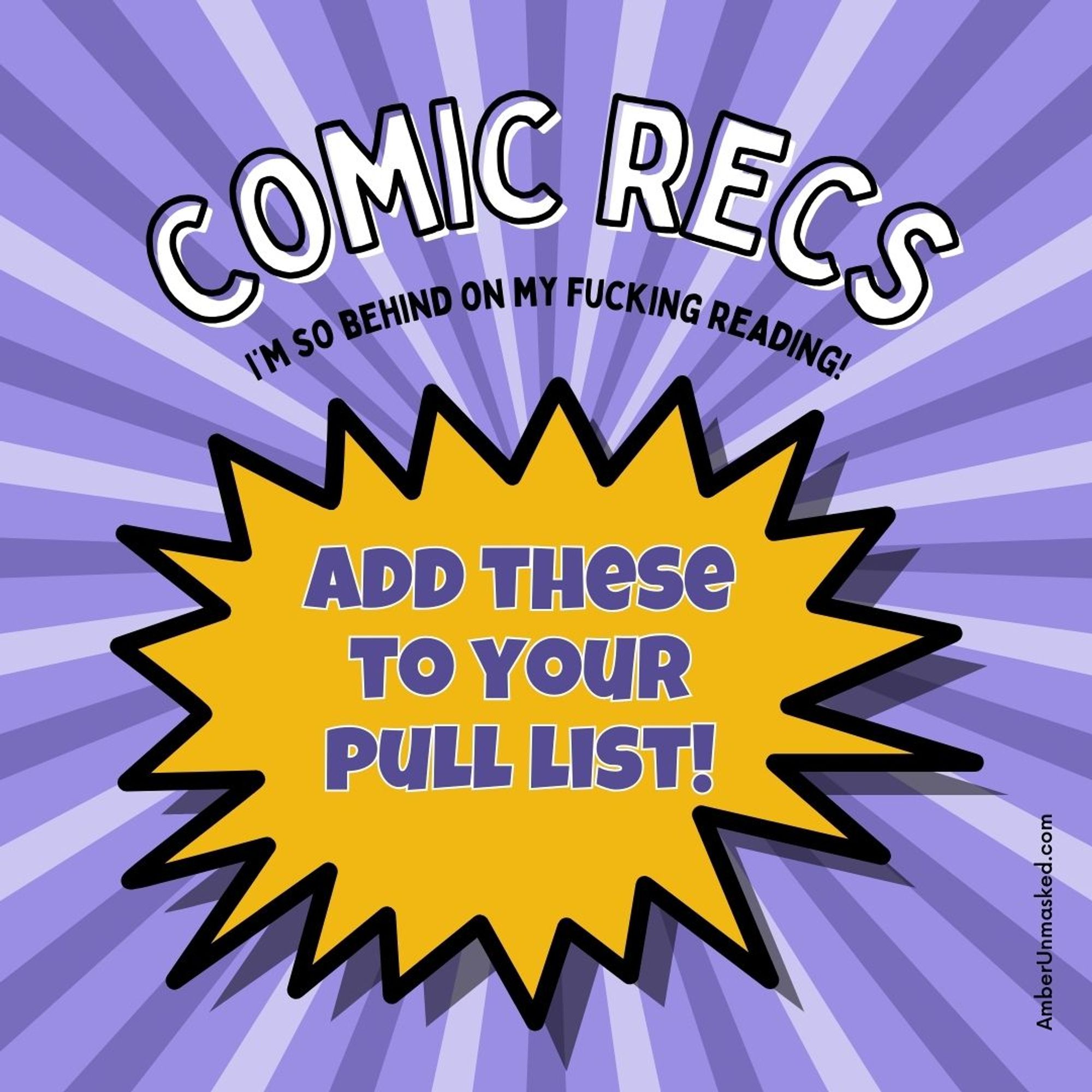 Comic Recs (recommendations) small letters: I'm so fucking behind on my reading! comic blast balloon: add these to your pull list!