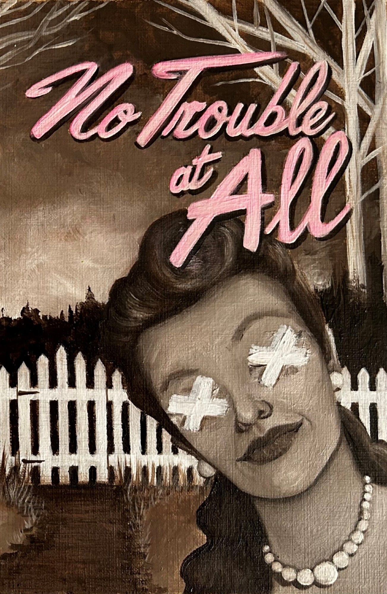 Cover of No Trouble at All featuring smiling woman with Xs for eyes.