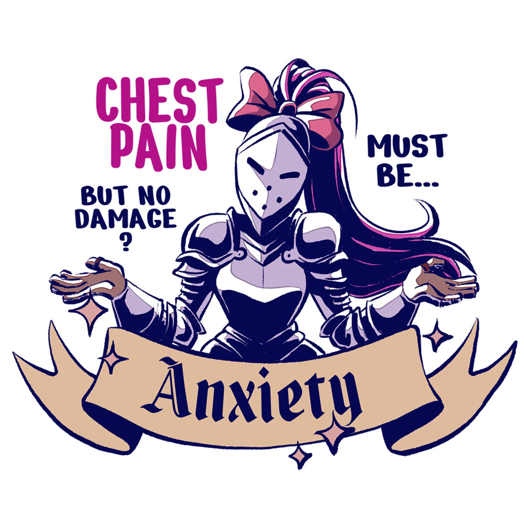 Drawing of armor Chan, a girly knight with a ponytail instead of the panache. She is shrugging with text « Chest pain but no damage ? Must be ✨anxiety✨