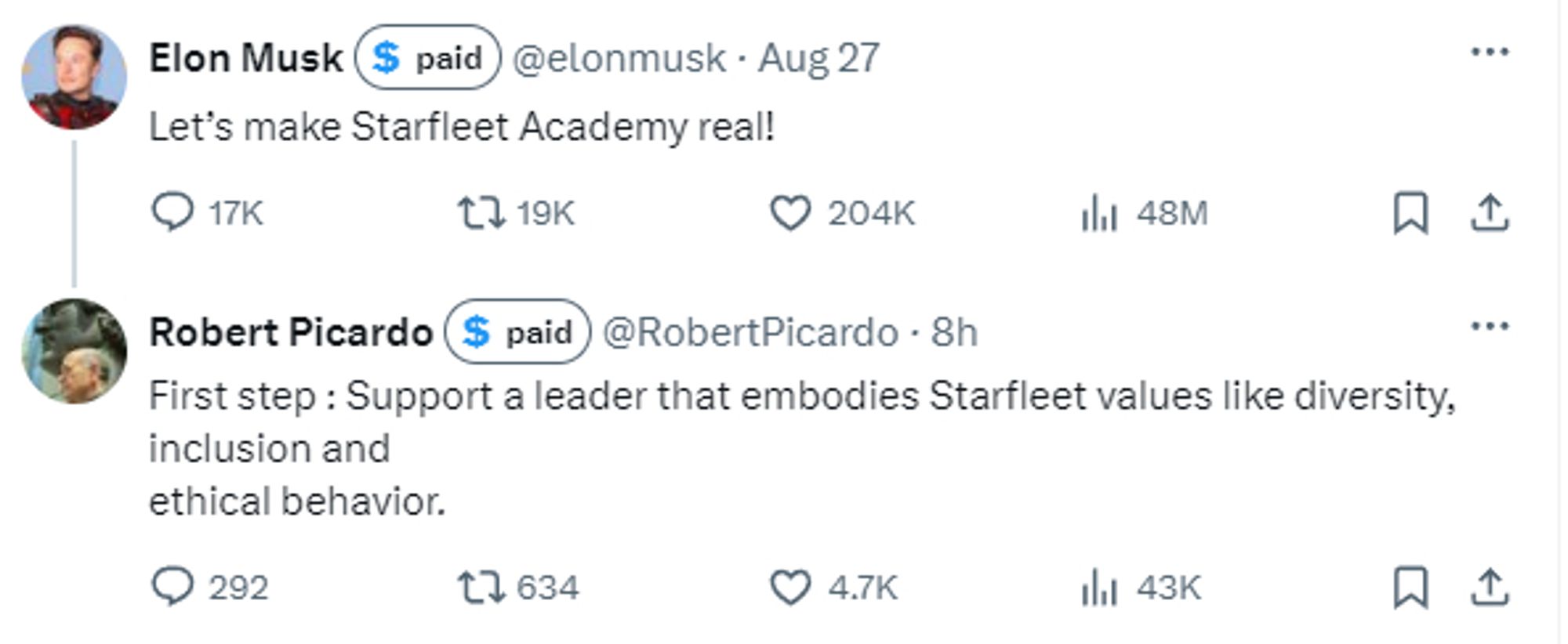 @elonmusk
Let’s make Starfleet Academy real!

@RobertPicardo
First step : Support a leader that embodies Starfleet values like diversity, inclusion and ethical behavior.