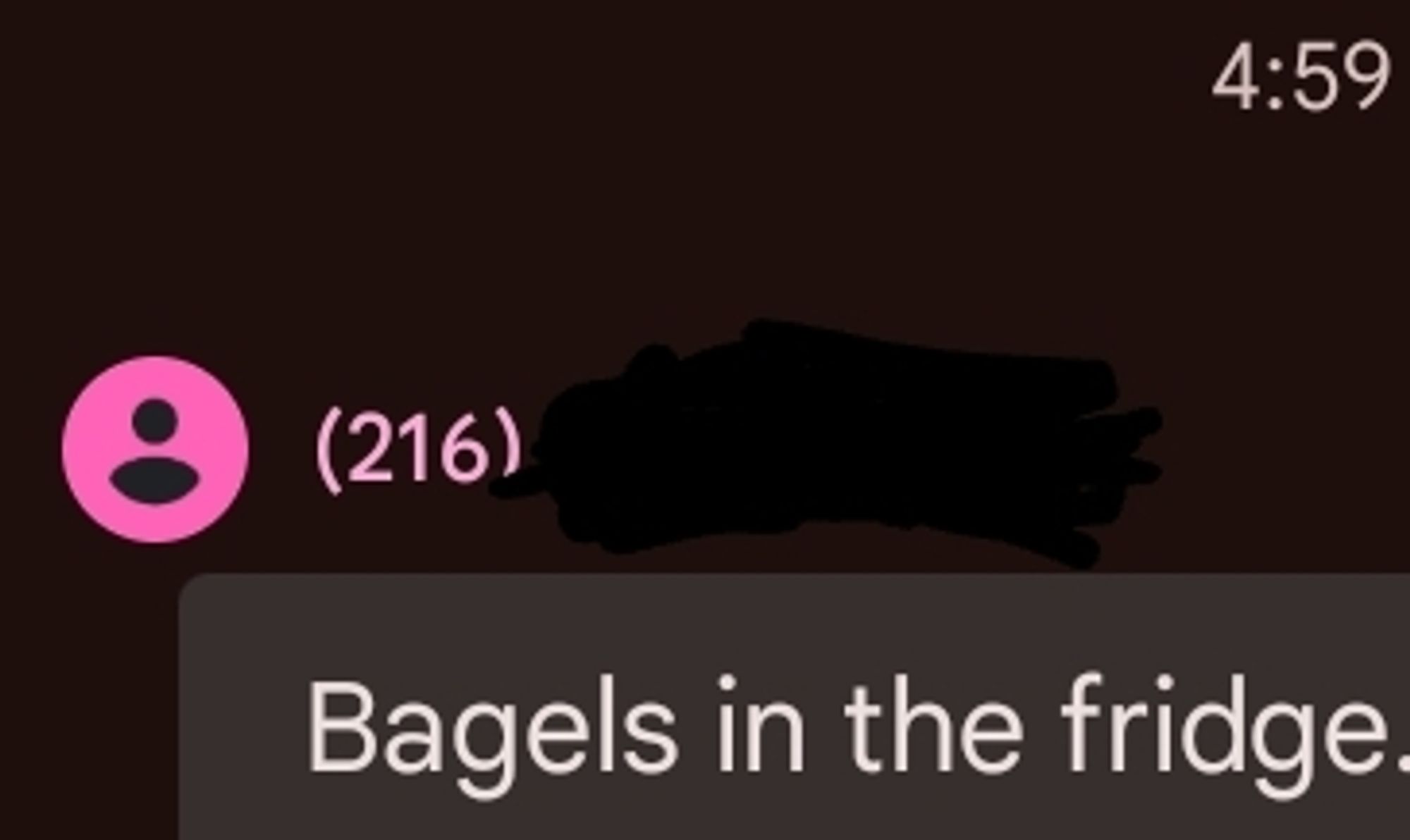 roommate text beginning with "bagels in the fridge"