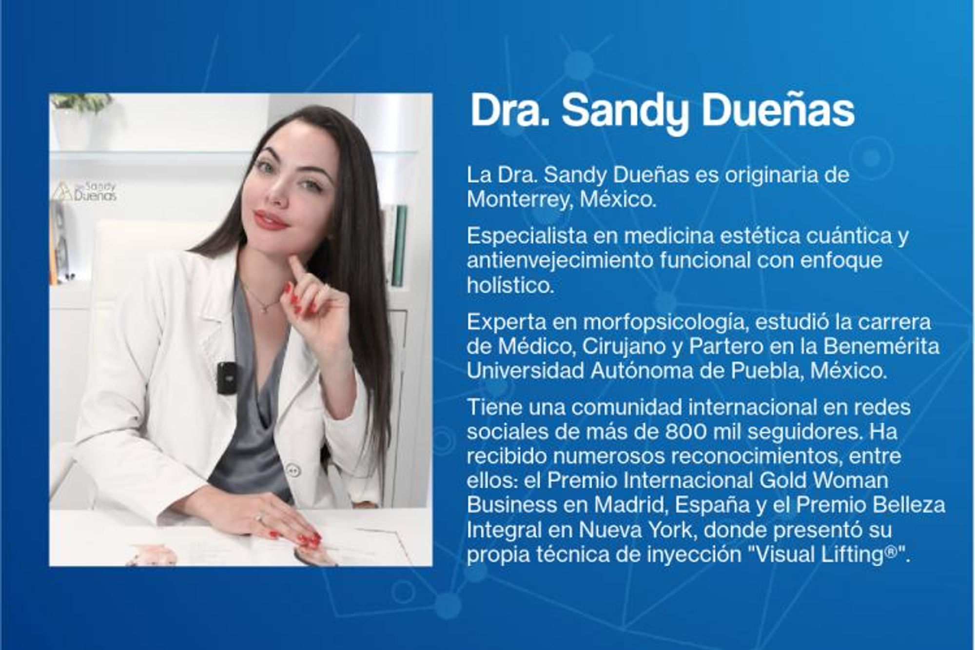 La Doctora Sandy Dueñas.