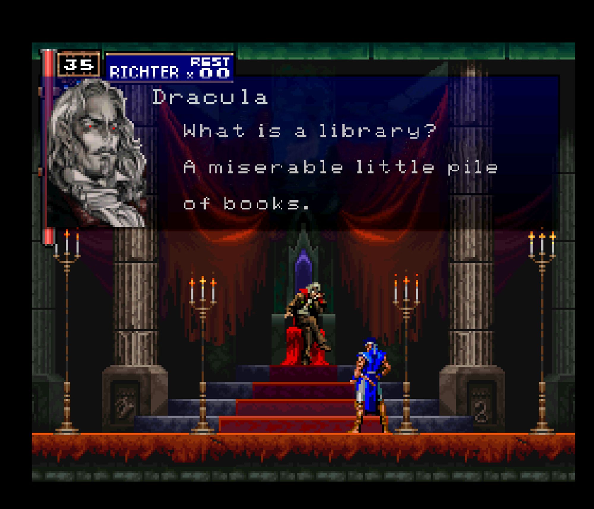 A dialogue from Castlevania: Symphony of the Night where Dracula is perched in his throne atop some steps, saying "What is a library? A miserable little pile of books"