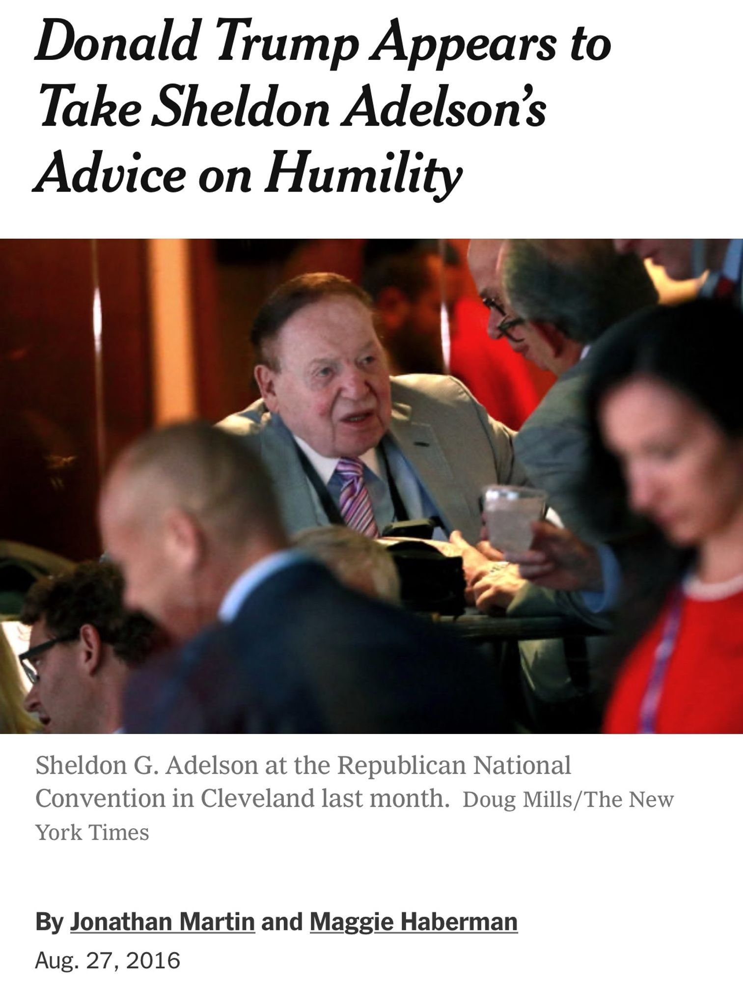 Maggie Haberman and JMart: Trump Appears to Take Sheldon Adelson's Advice on Humility 
🤮