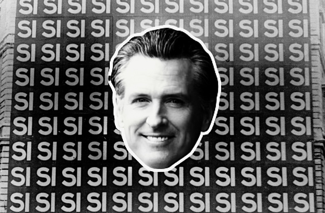 The famous “si si si” facade of the Italian Fascist party, but with Gavin Newsom’s face instead of Mussolinis