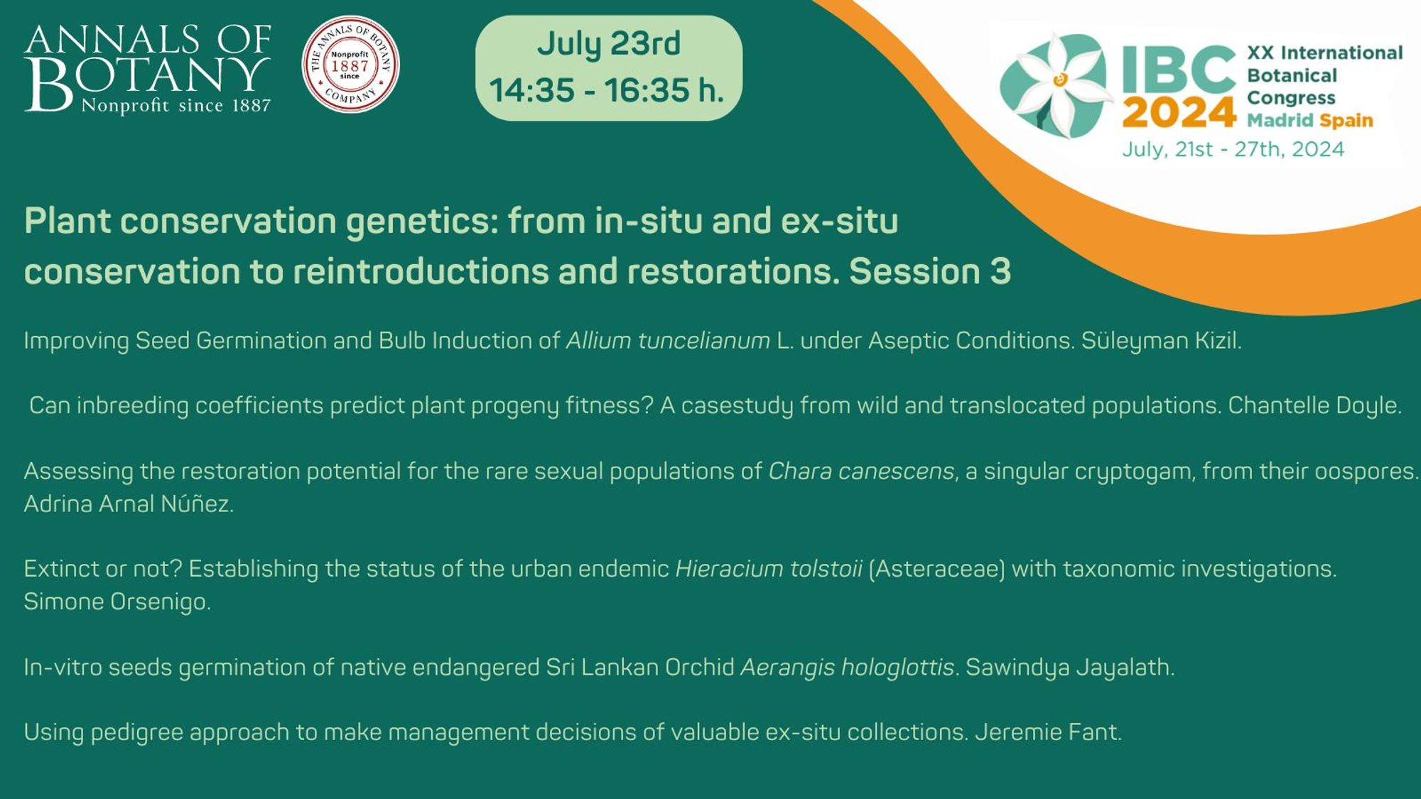 Plant conservation genetics: from in-situ & ex-situ conservation to reintroductions & restorations. Session 3