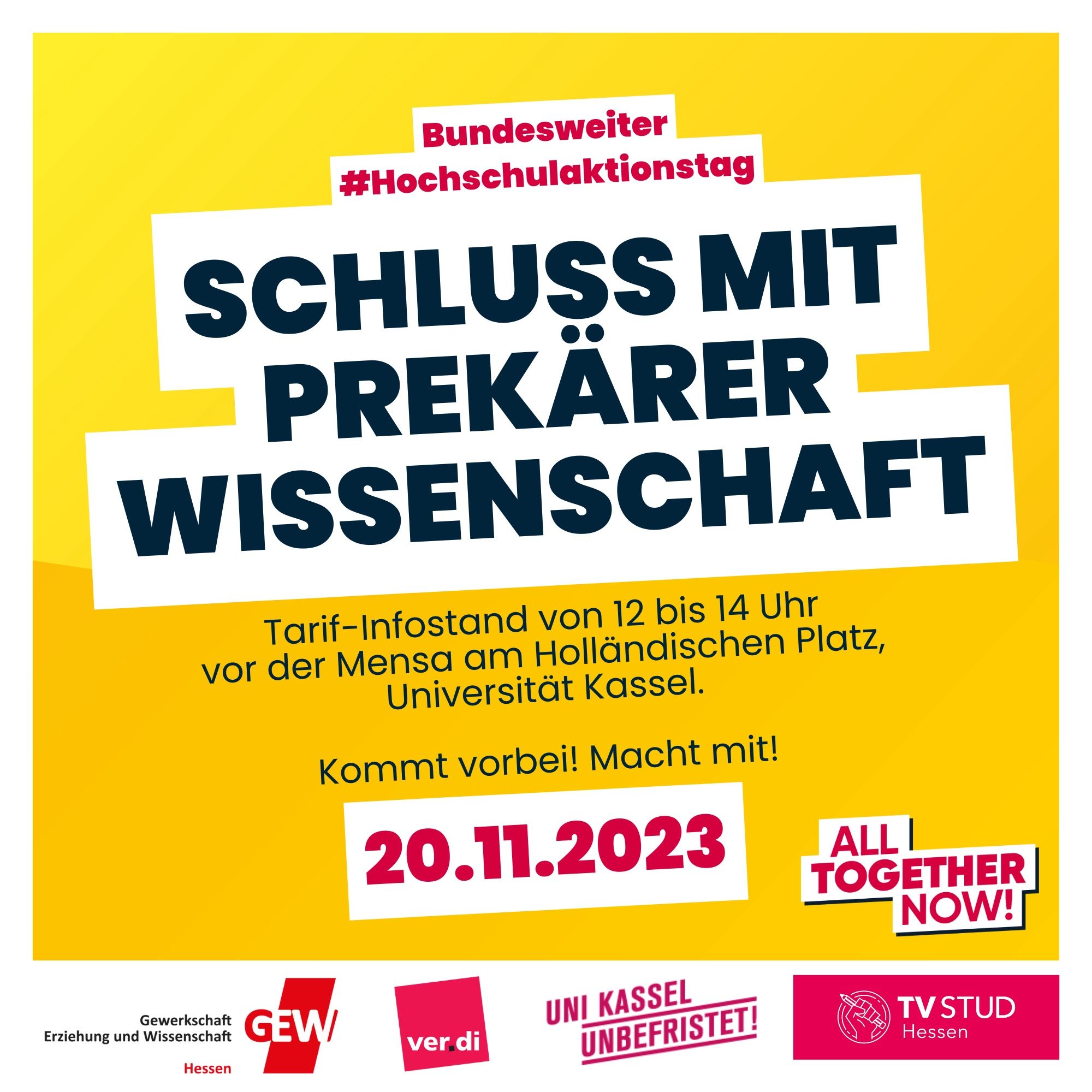 Schluss mit prekärer Wissenschaft. Tarifinfostand am 20.11.23 von 12-14h vor der Mensa am Holländischen Platz, Uni Kassel