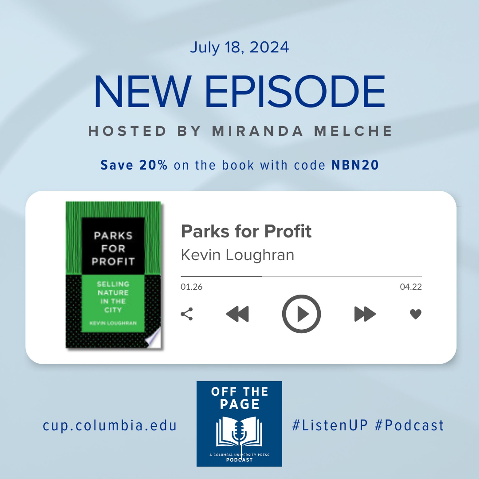 Promotional image for an Off the Page podcast episode about Parks for Profit by Kevin Loughran It features a discount code NBN20 and the book cover, along with a podcast player interface. 