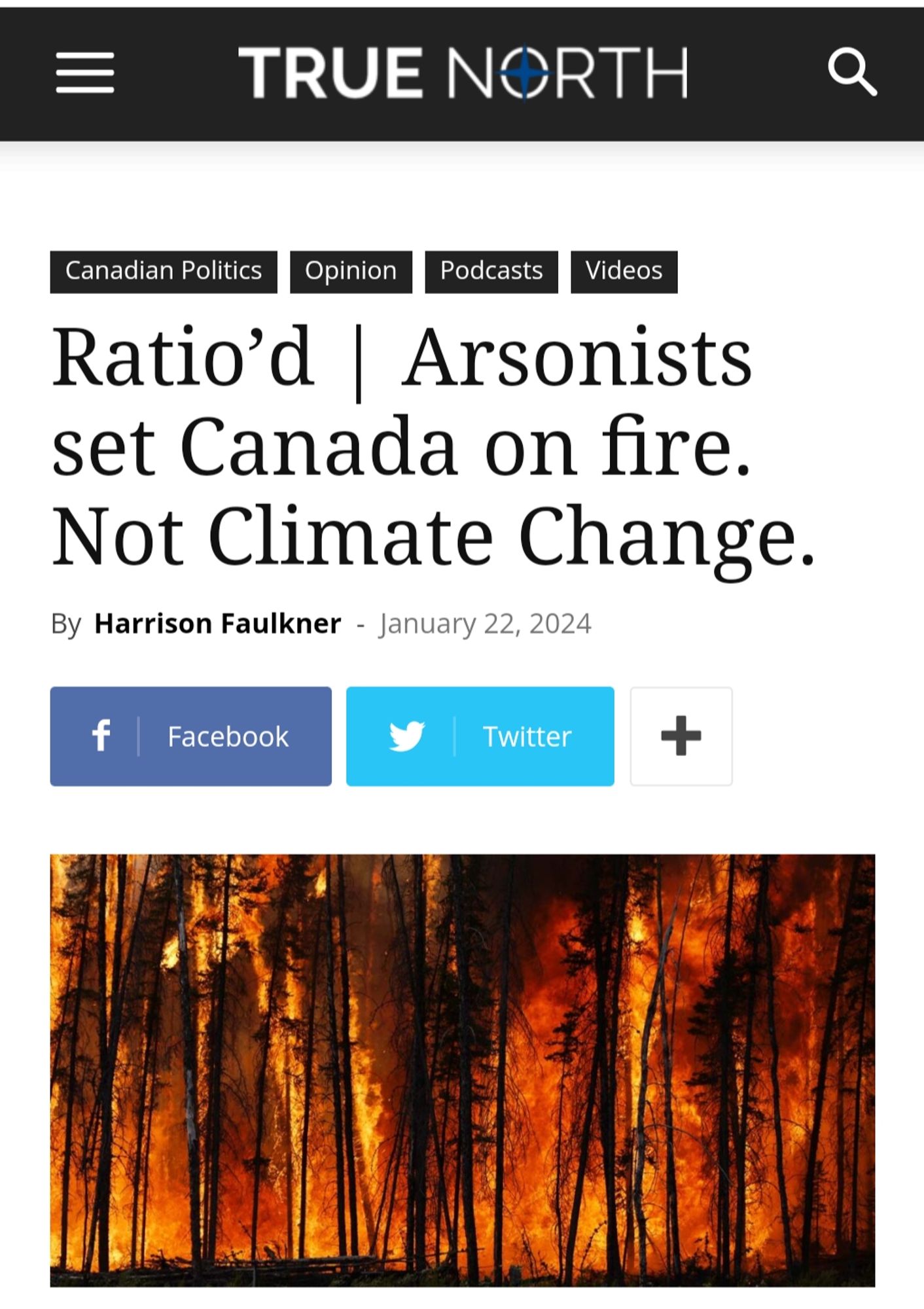 True North (alt-right rag) story on how our of control forest fires from last summer weren't a result of climate change, just some stupid humans.