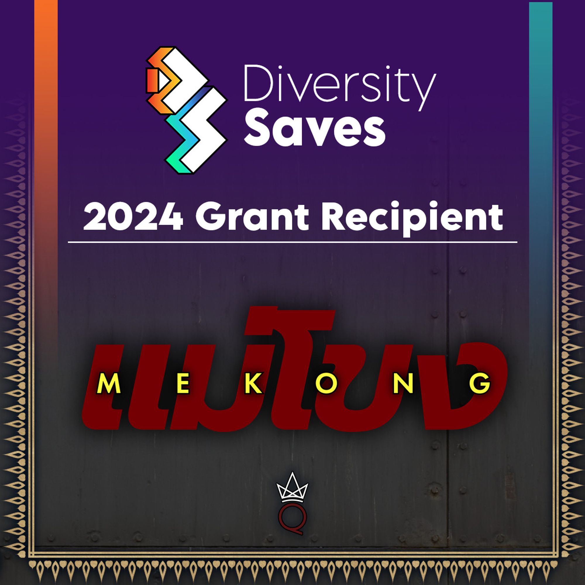 A promotional graphic reading "2024 Grant Recipient." The Diversity Saves logo is at the top of the image; the MEKONG logo is at the bottom.