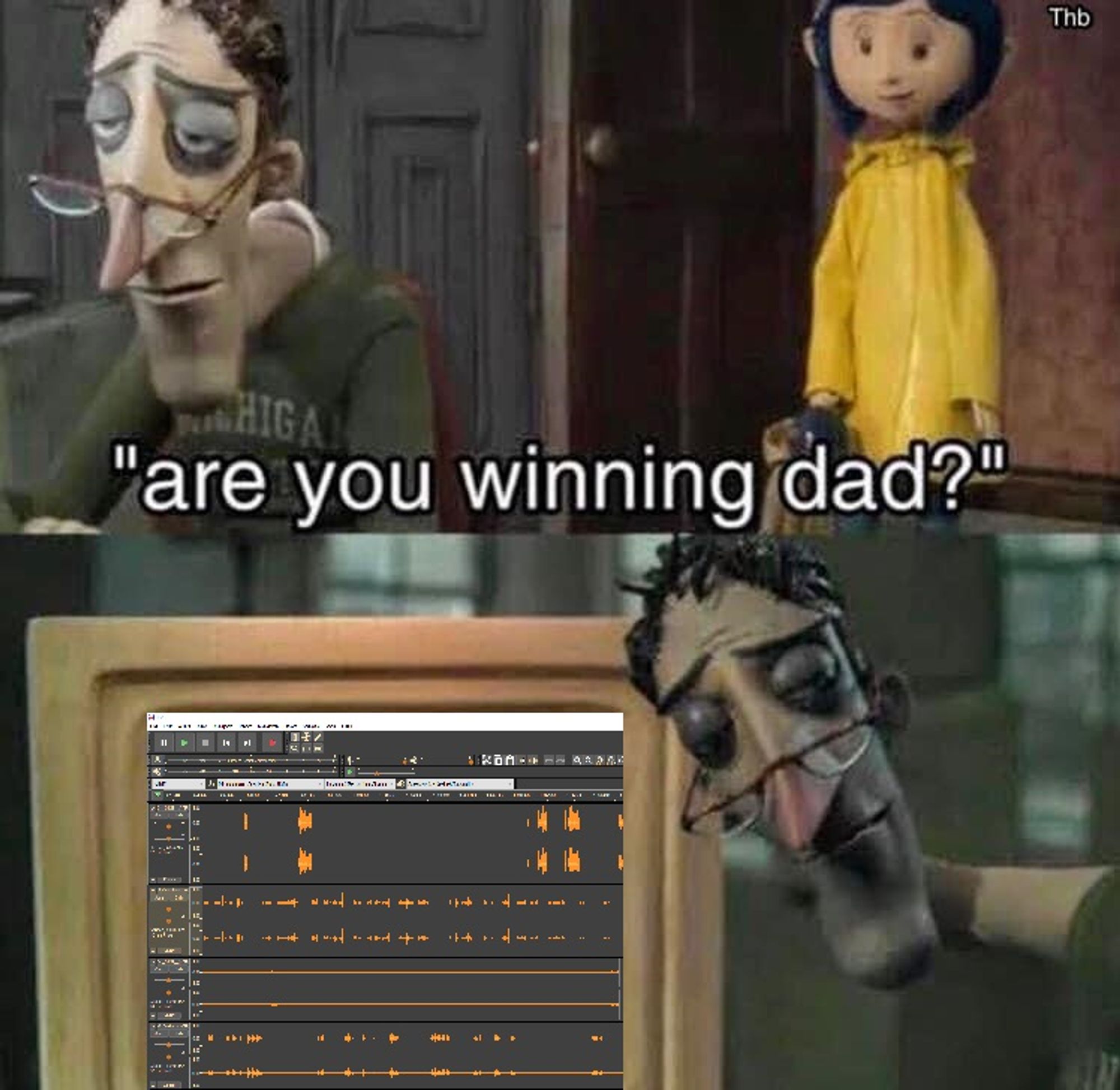 A meme featuring the "are you winning, dad?" scene from the movie Coraline. The monitor is showing an audio editing interface.