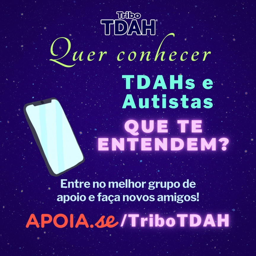 Fundo azul de estrelas com logo da Tribo TDAH® centralizado no topo e abaixo, do lado esquerdo, ilustração animada de celular com tela azul, case preto e um balão de diálogo azul com um coração rosa dentro. Do lado direito a frase “Quer conhecer TDAHs e Autistas que te entendem?“, sendo “Quer conhecer” em fonte cursiva verde-limão, “TDAHs e Autistas” em verde claro e “que te entendem?“ em caixa alta lilás neon seguido do texto em azul claro “Entre no melhor grupo de apoio e faça novos amigos!” e depois “Apoia.se/TriboTDAH” com logo do “Apoia.se” em vermelho e “/TriboTDAH” em lilás neon.