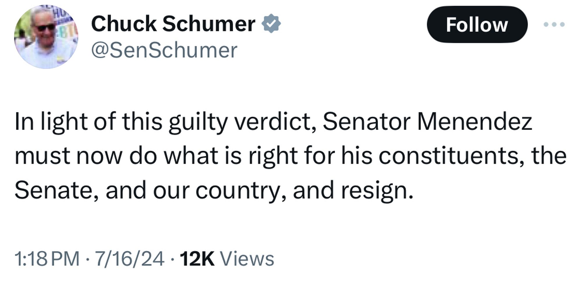 Chuck Schumer tweets:

In light of this guilty verdict, Senator Menendez must now do what is right for his constituents, the Senate, and our country, and resign.