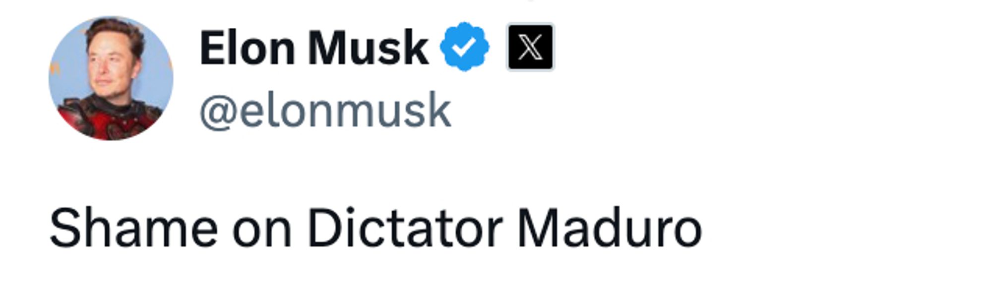 Elon Musk tweets: 

Shame on Dictator Maduro