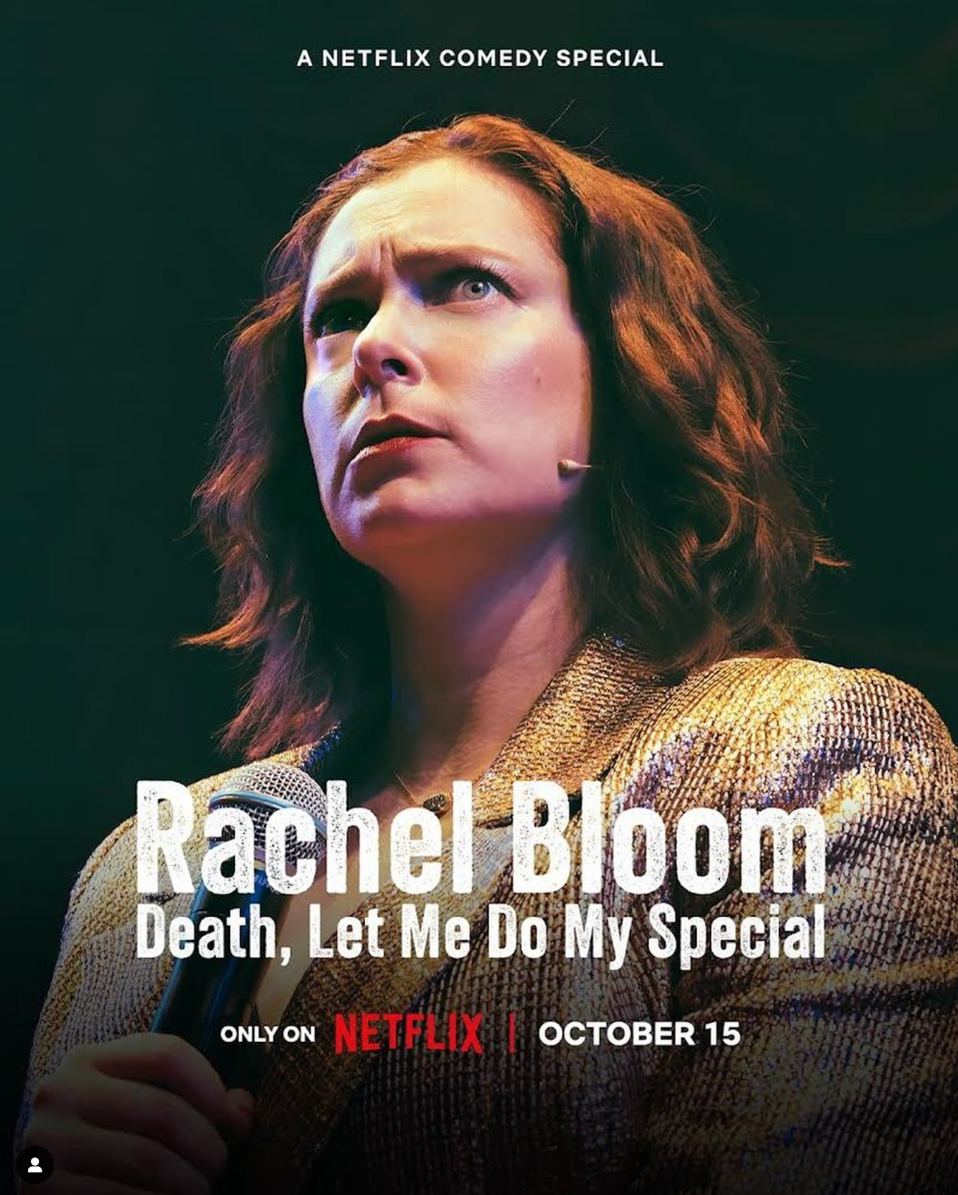 Graphic advertising new Netflix special from Rachel Bloom called "Rachel Bloom: Death, Let Me Do My Special." Coming to Netflix October 15.